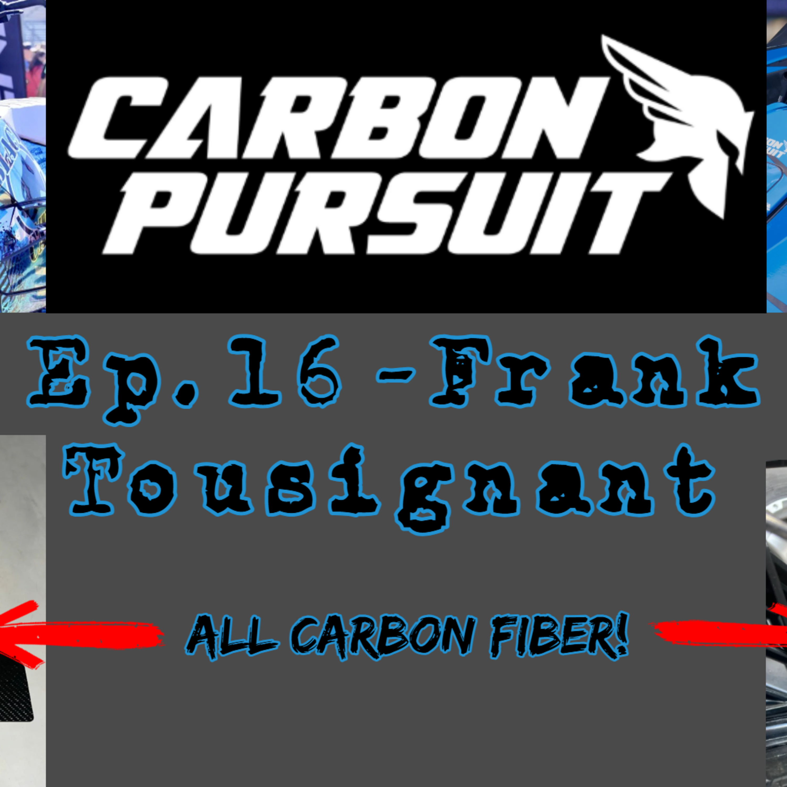 Ep. 16 - Frank @ Carbon Pursuit episode artwork