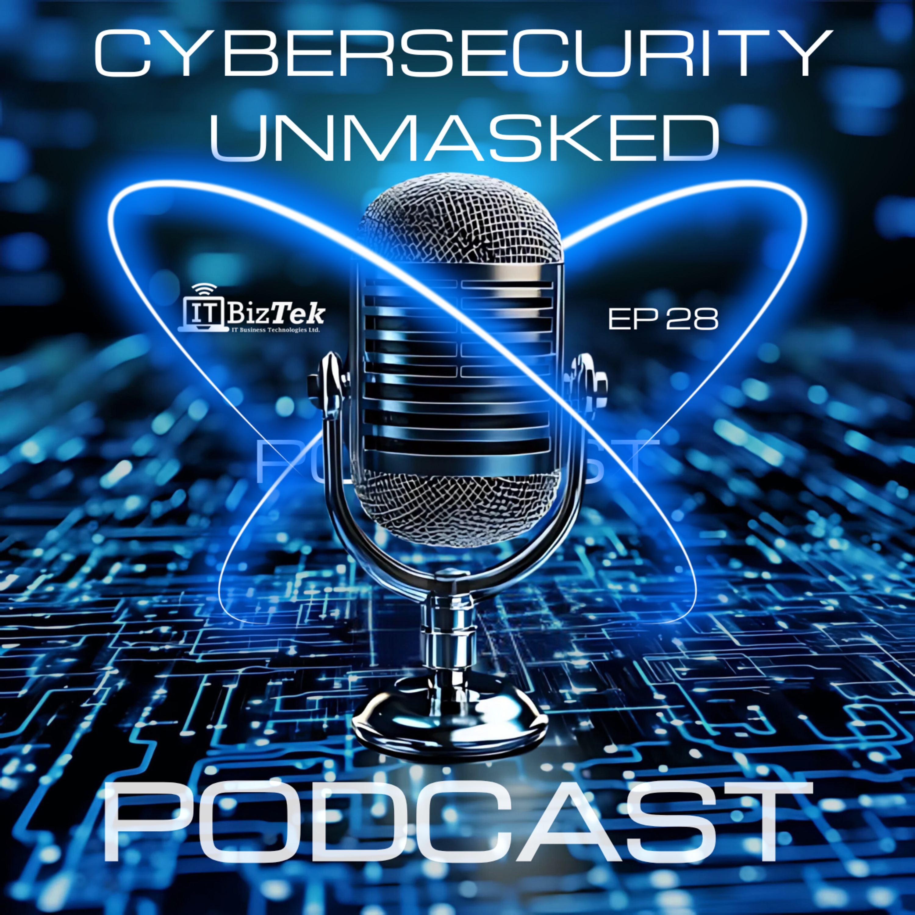 🌐 Cybersecurity Unmasked 🌐 EP 28: How a Toronto Healthcare Office Avoided $9M in HIPAA Fines Through Strategic IT Security episode artwork