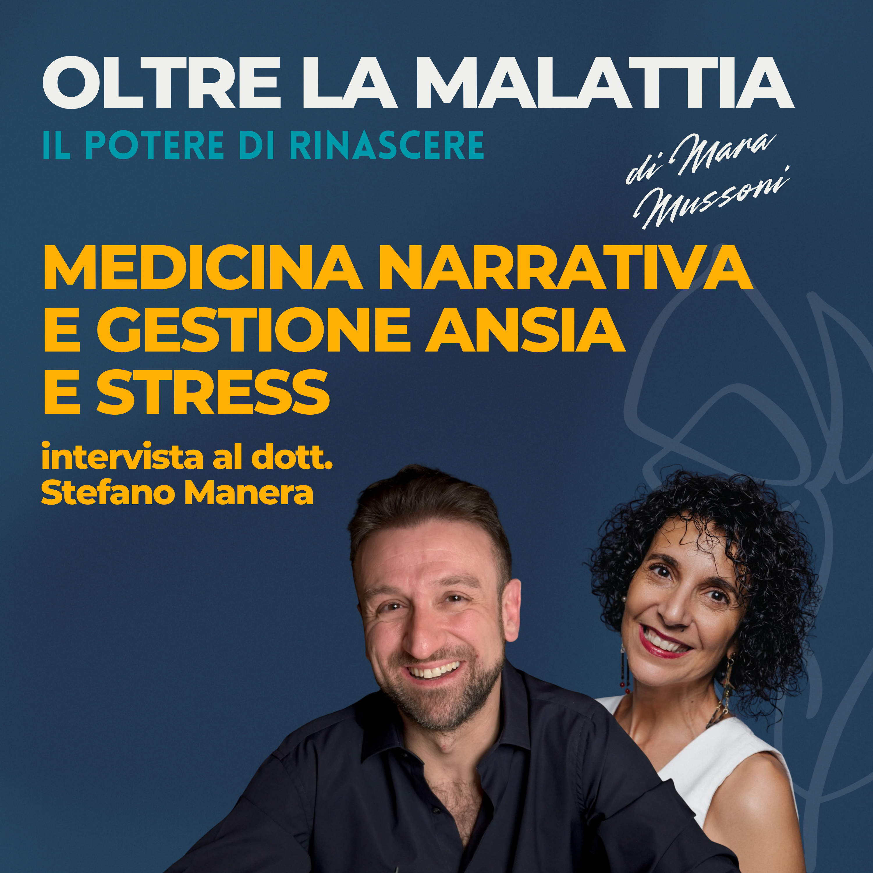 Medicina Narrativa e gestione ansia e stress :intervista al dott. Stefano Manera episode artwork