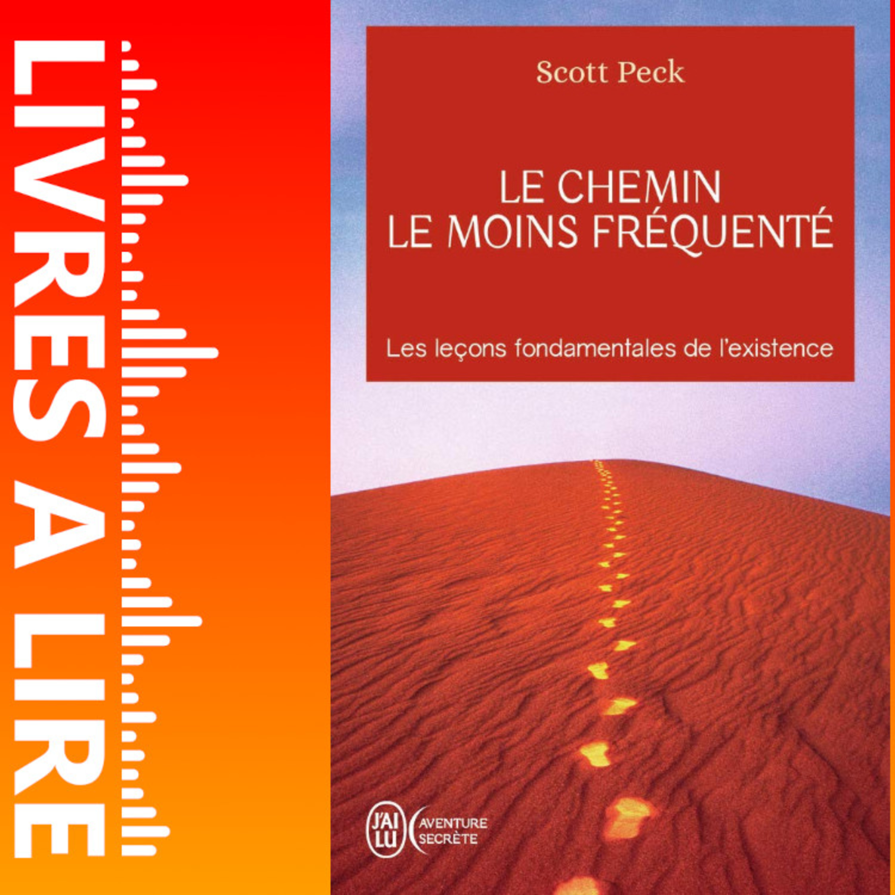 Le chemin le moins fréquenté - Apprendre à vivre avec la vie de Scott Peck - Le résumé du livre en 1 minute episode artwork