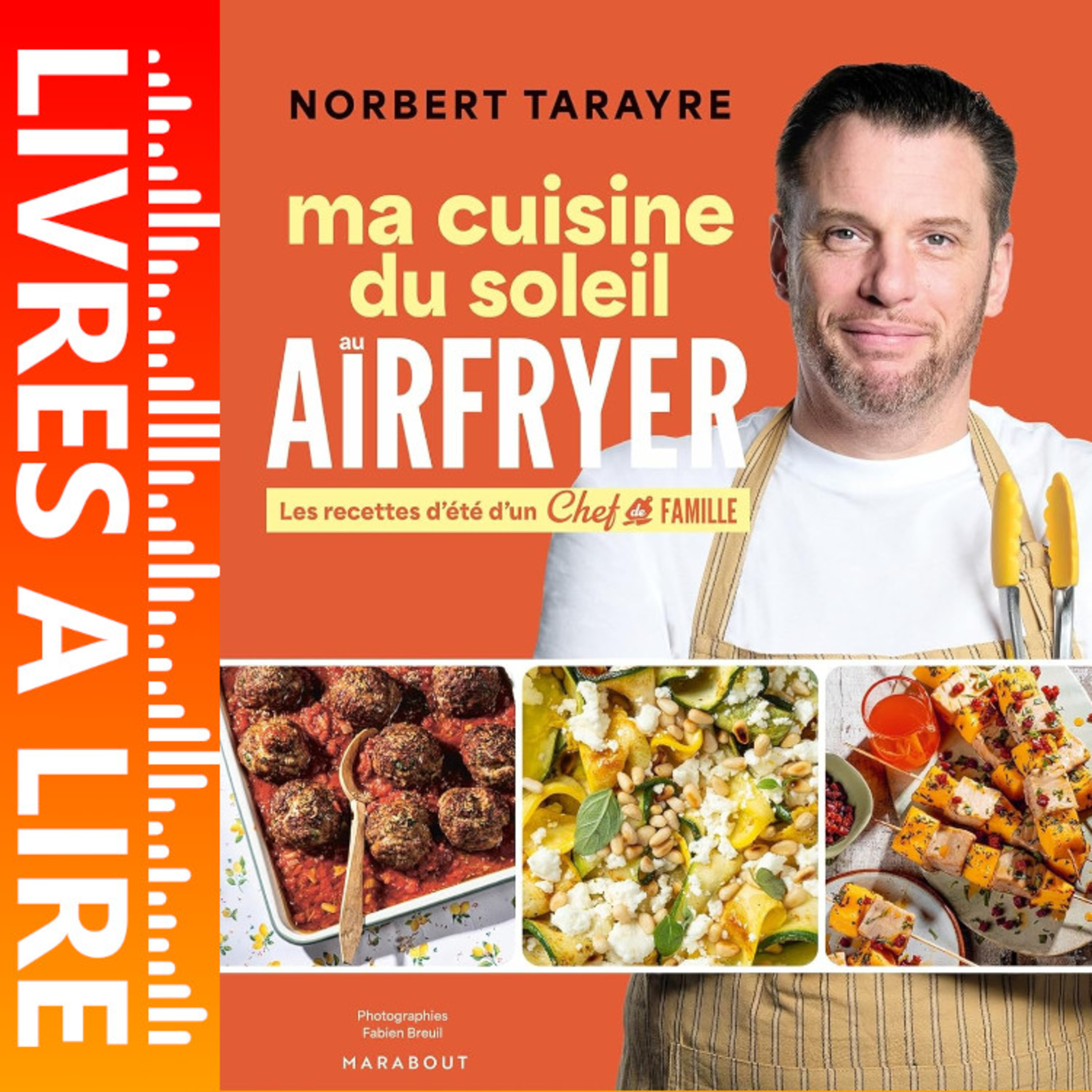 Chef de famille - Ma cuisine du soleil au Airfryer de Norbert Tarayre - Le résumé du livre en 1 minute episode artwork