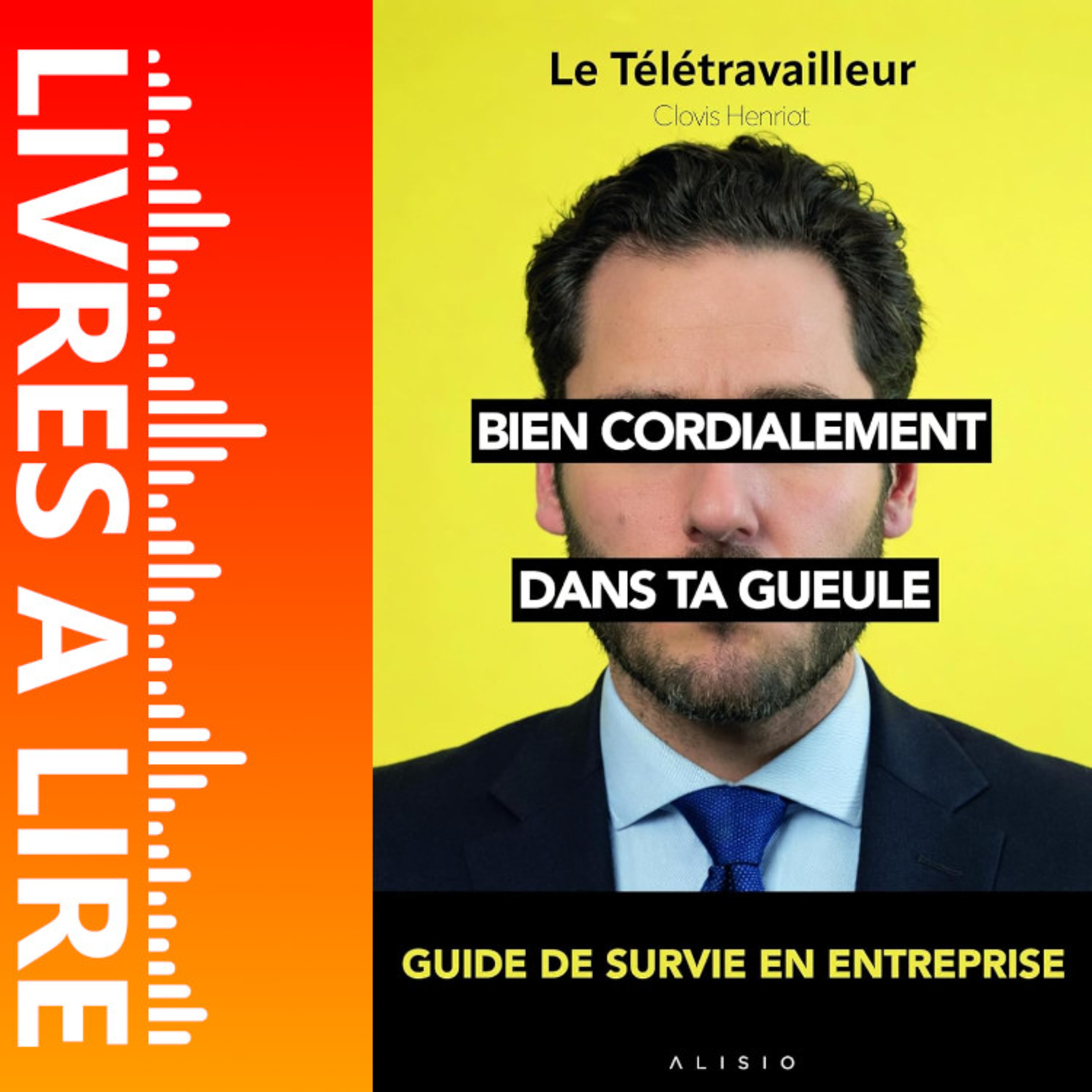 Bien cordialement, dans ta gueule de Clovis Henriot - Le résumé du livre en 1 minute episode artwork