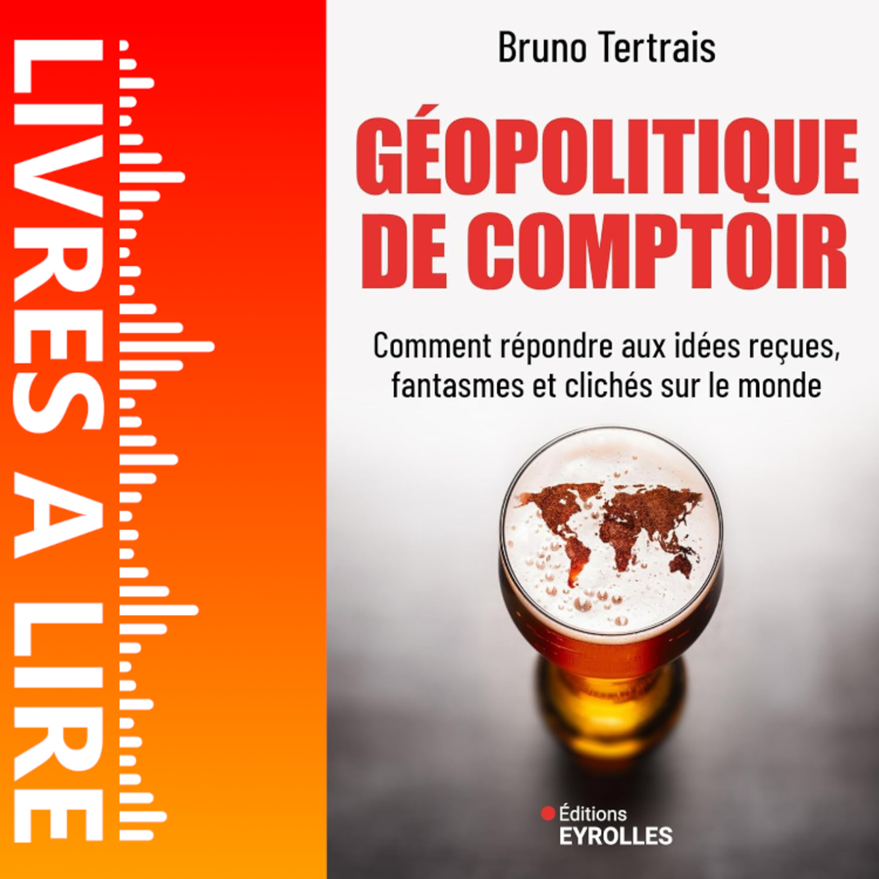 Géopolitique de comptoir de Bruno Tertrais - Le résumé du livre en 1 minute episode artwork