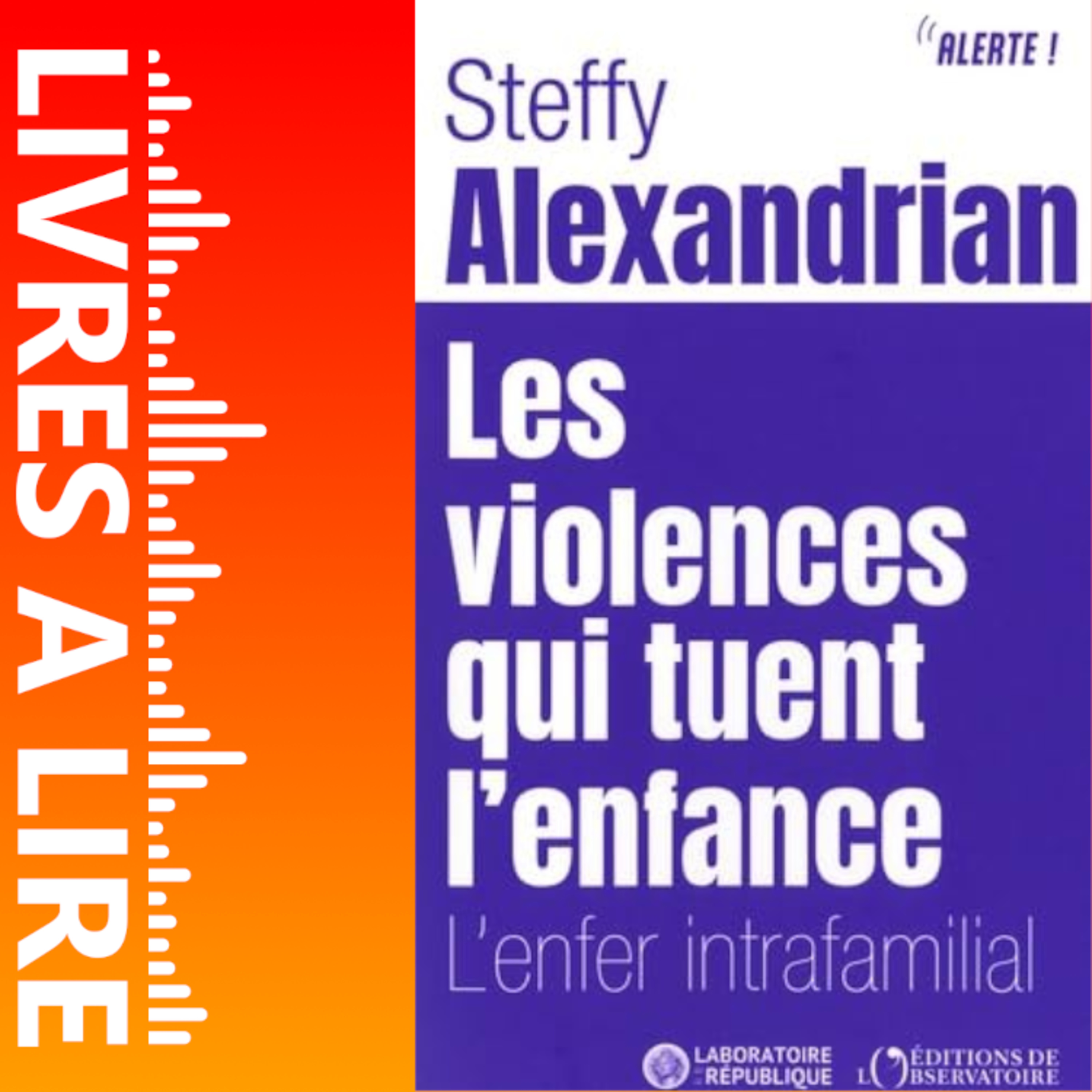 Les violences qui tuent l’enfance de Steffy Alexandrian - Le résumé du livre en 1 minute episode artwork