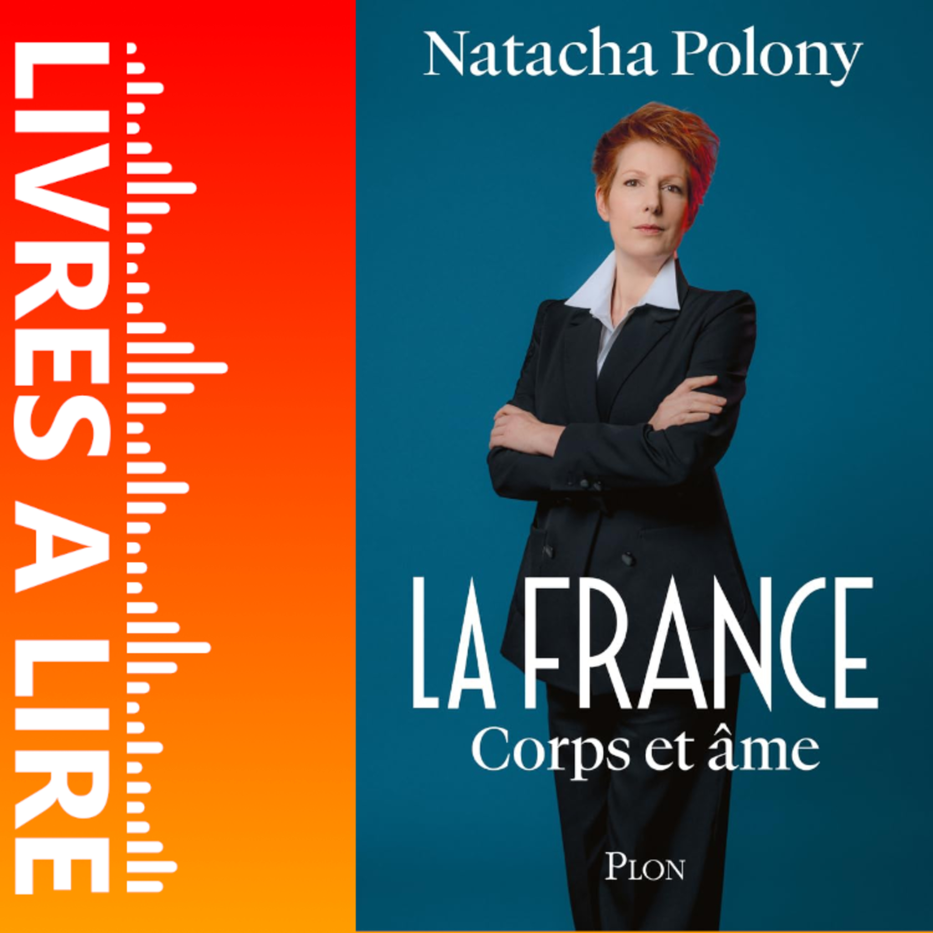 La France corps et âme de Natacha Polony - Le résumé du livre en 1 minute episode artwork
