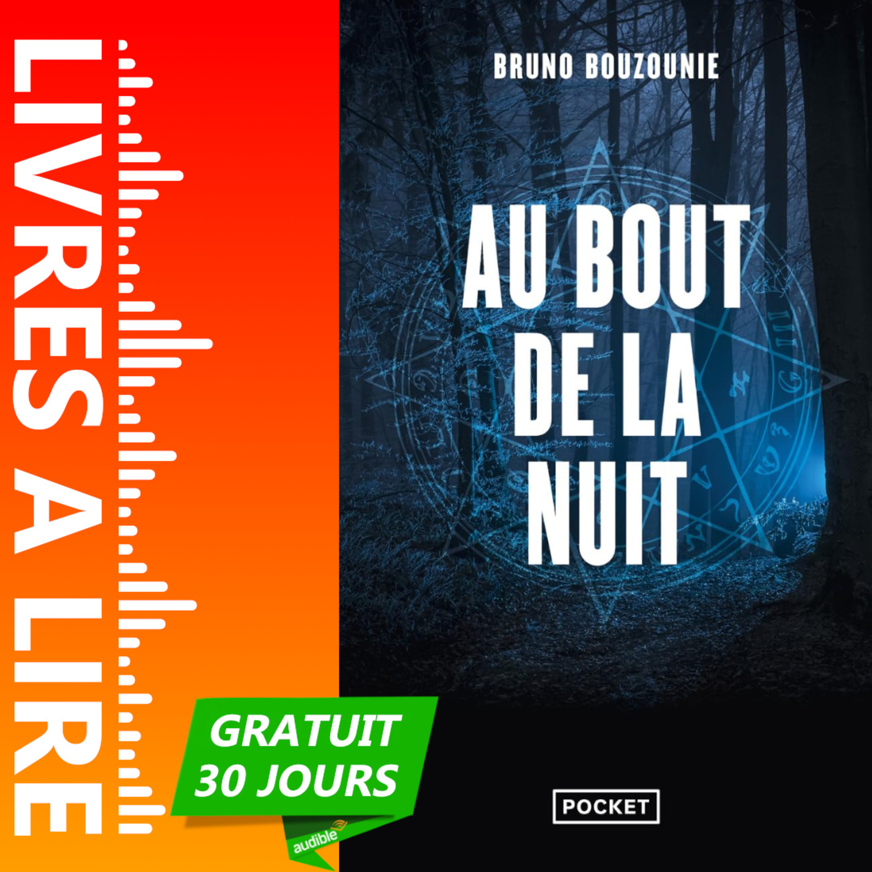Au bout de la nuit de Bruno Bouzounie - Livre Audio Gratuit 30 jours episode artwork