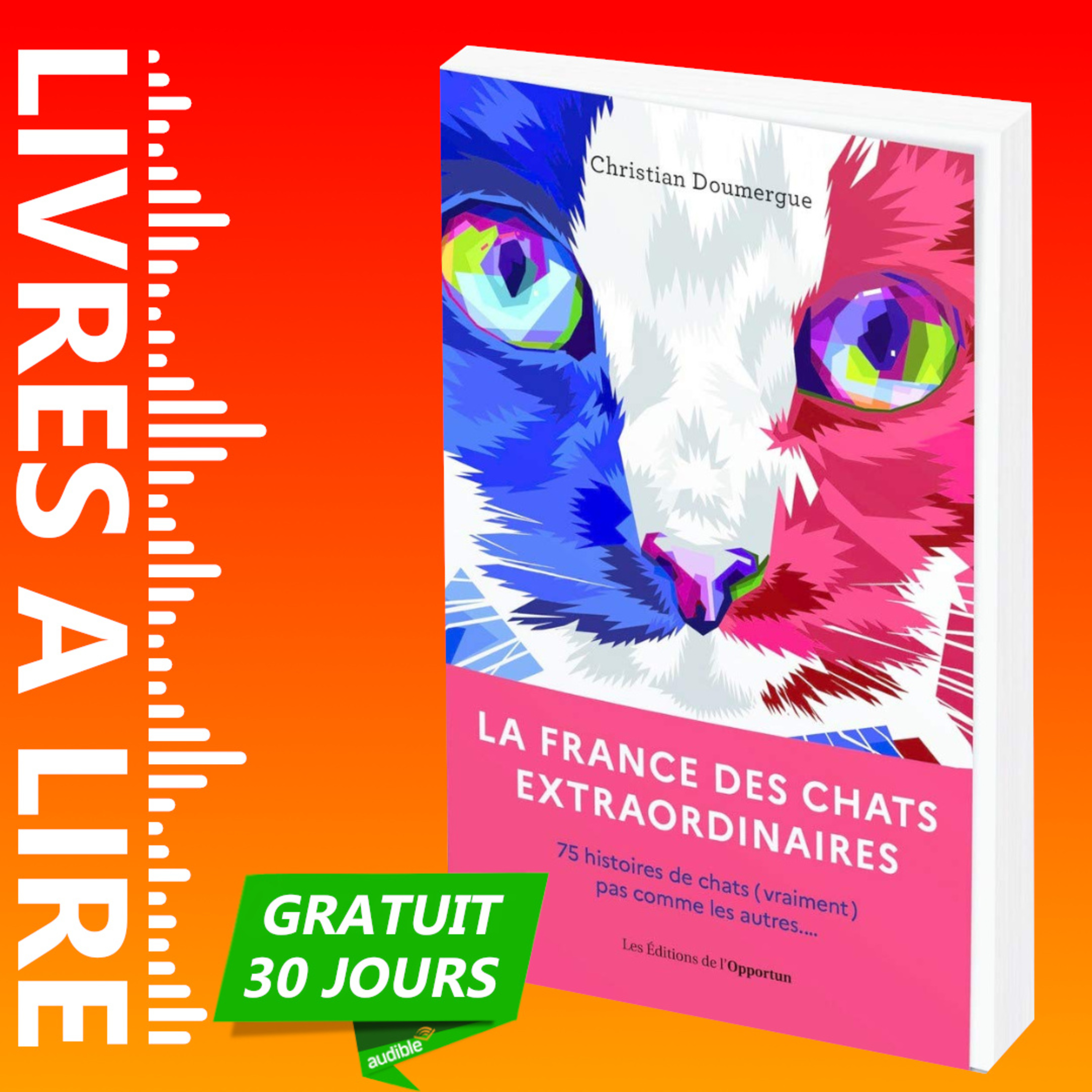 La france des chats extraordinaires de Christian Doumergue - Livre Audio Gratuit 30 jours episode artwork