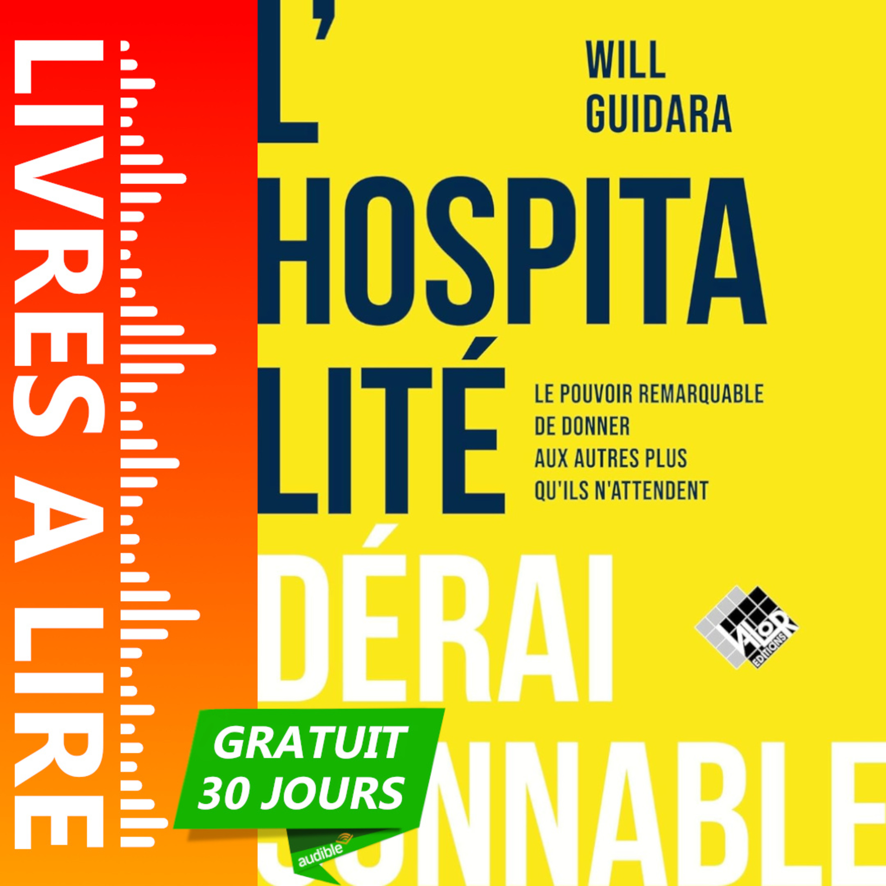 L'hospitalité déraisonnable de Will Guidara - Livre Audio Gratuit 30 jours episode artwork
