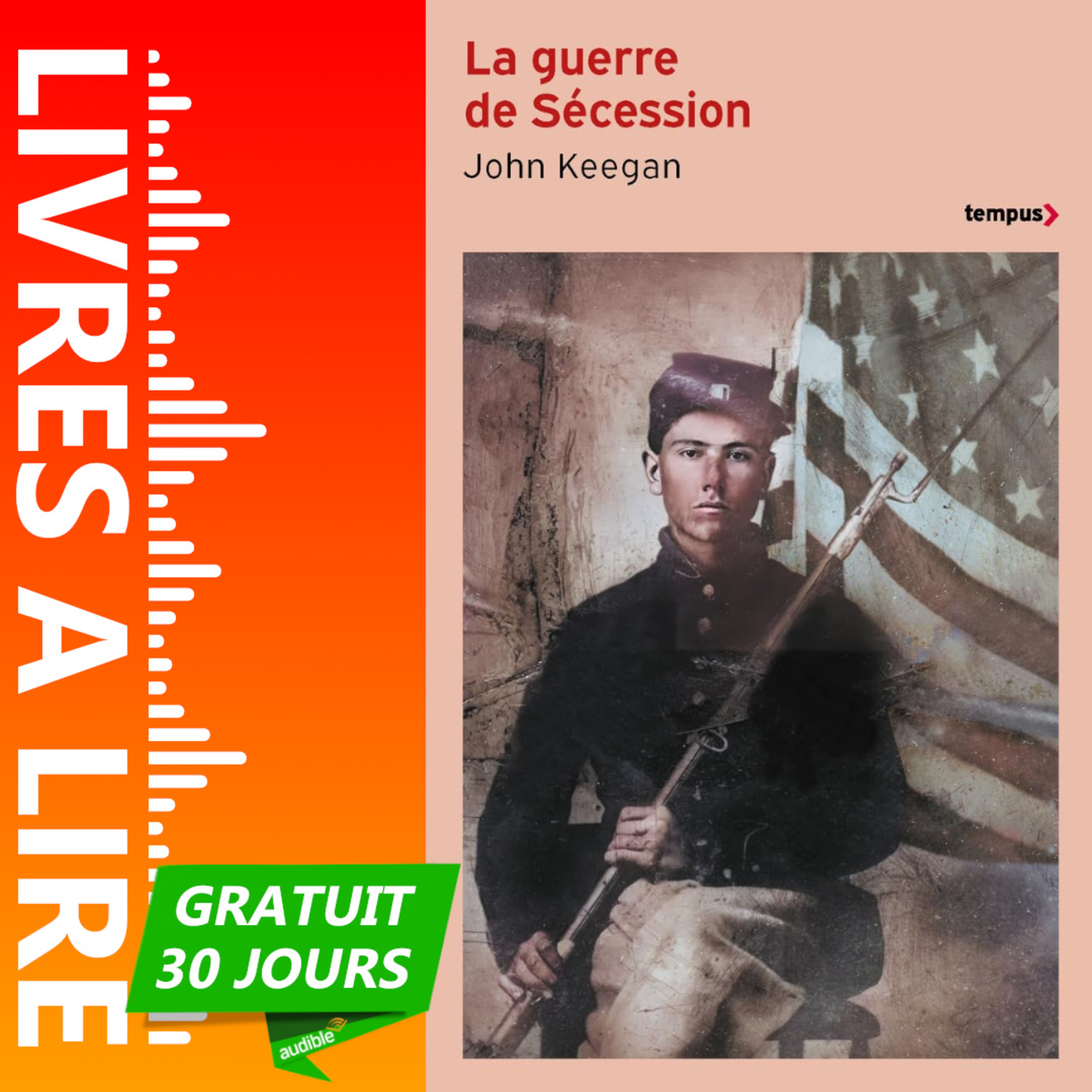 La guerre de Sécession de John Keegan - Livre Audio Gratuit 30 jours episode artwork