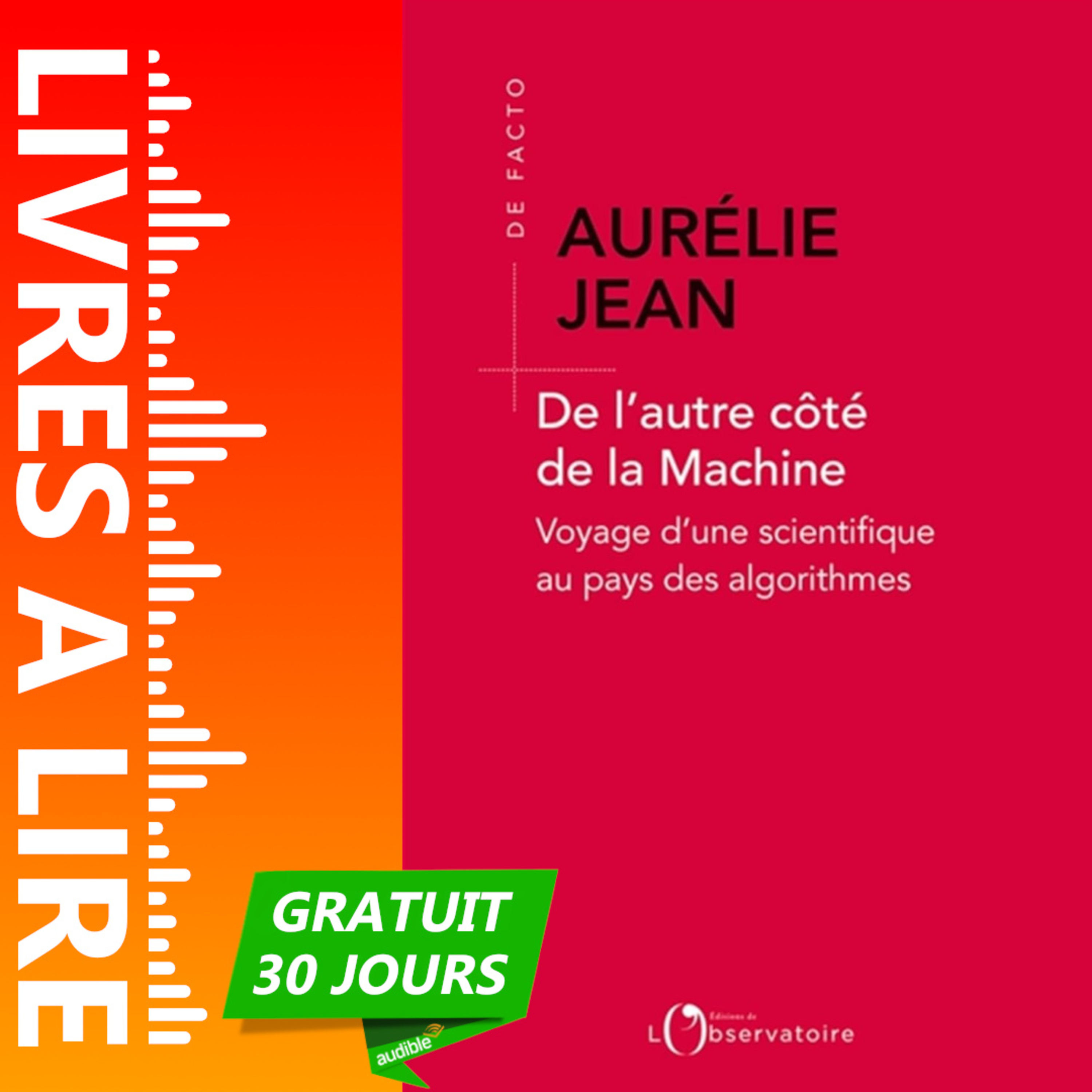De l'autre côté de la machine de Aurélie Jean - Livre Audio Gratuit 30 jours episode artwork