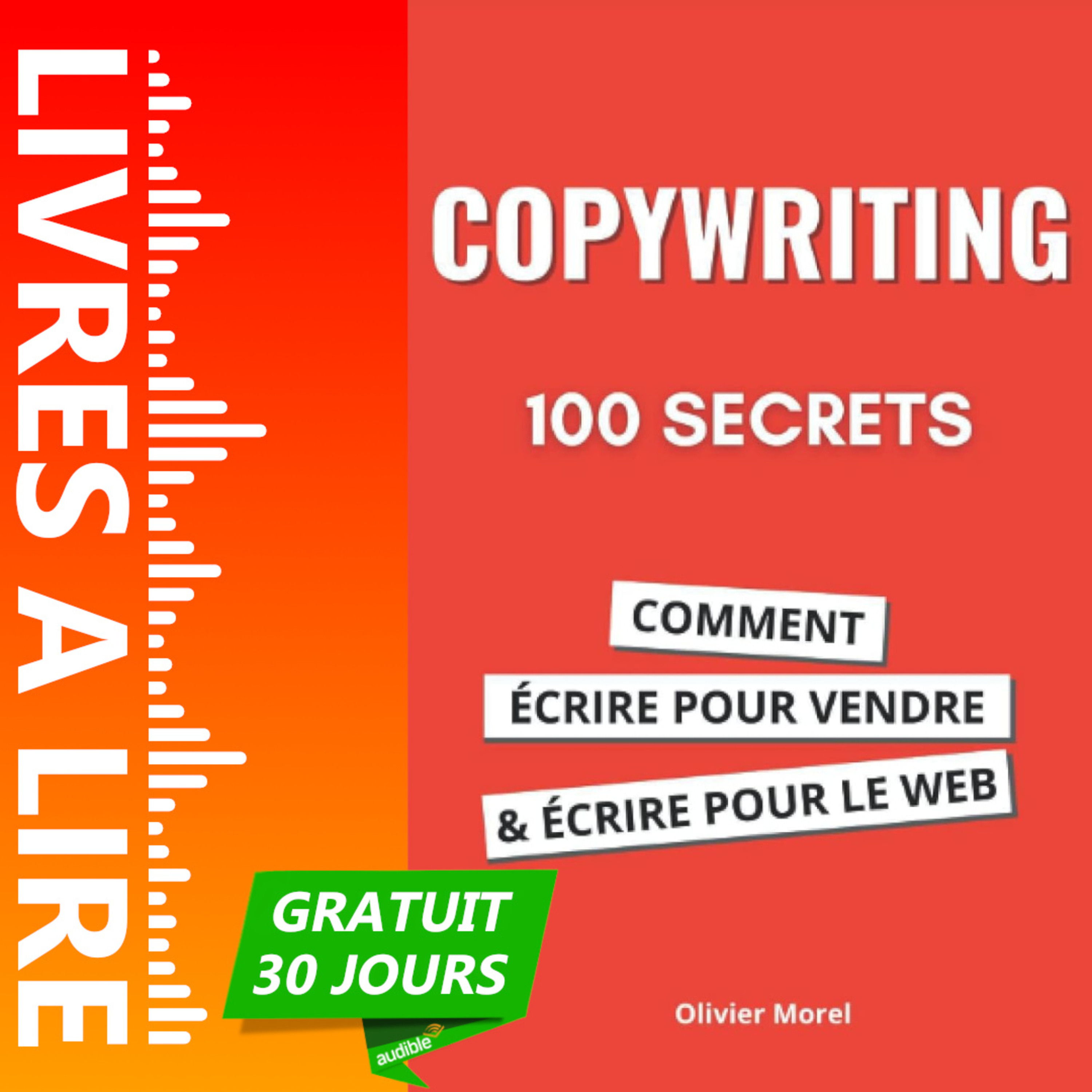 100 Secrets de Copywriting de Olivier Morel - Livre Audio Gratuit 30 jours episode artwork