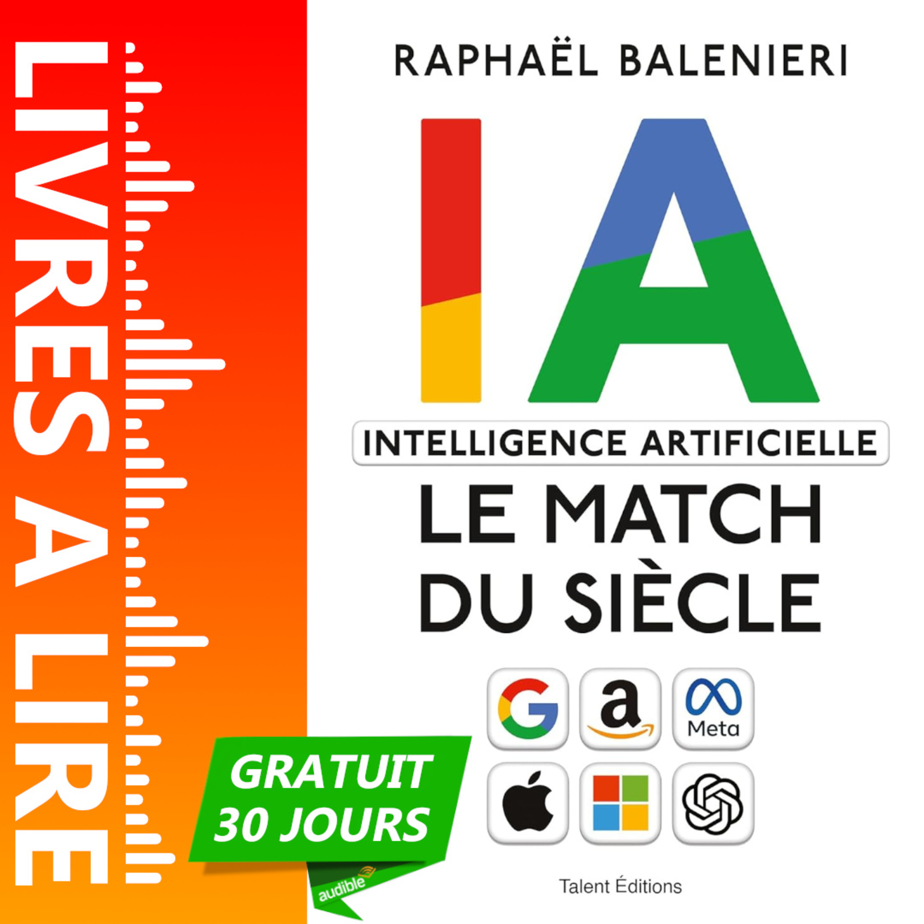 Intelligence artificielle, IA le match du siècle de Raphael Balenieri - Livre Audio Gratuit 30 jours episode artwork
