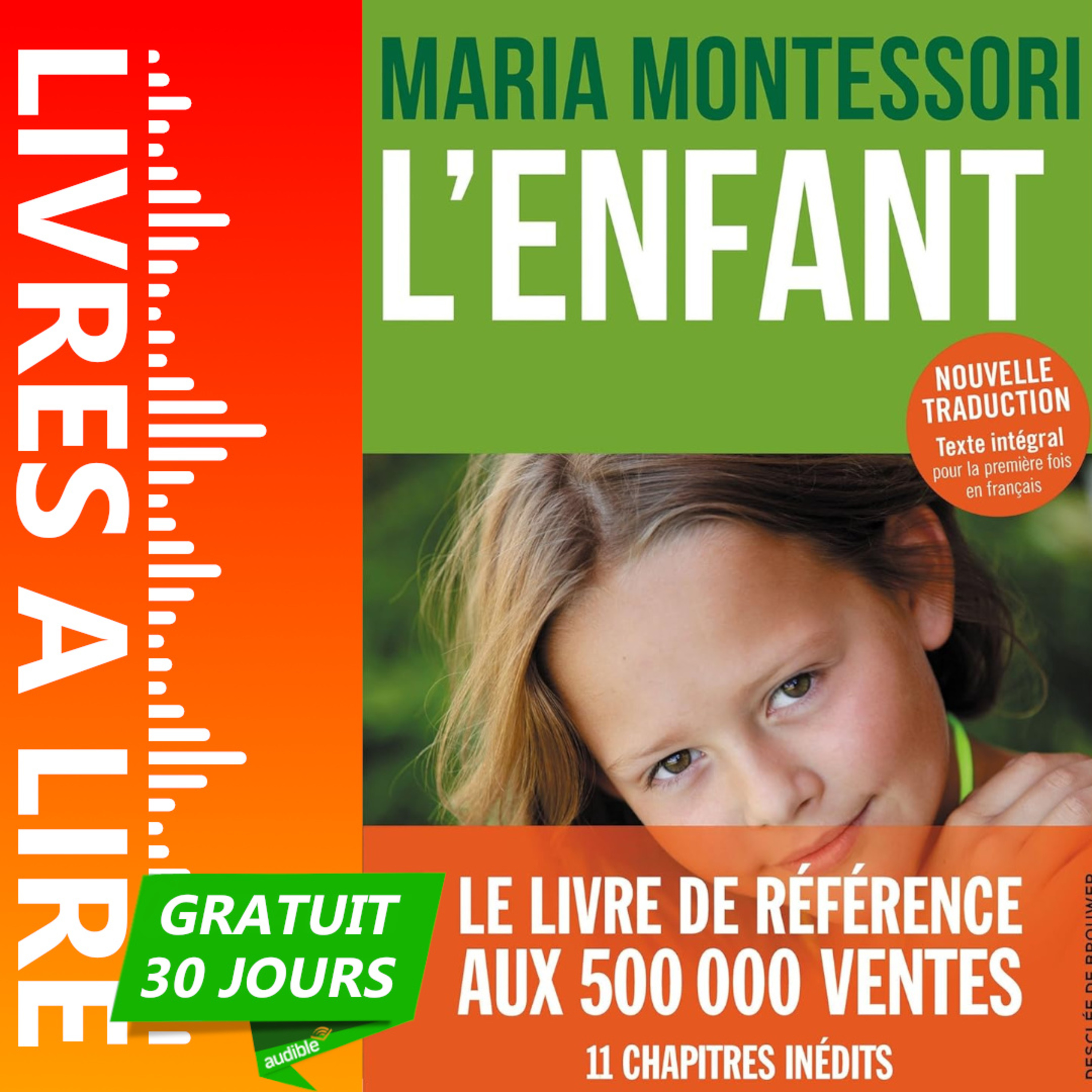 L'Enfant de Maria Montessori - Livre Audio Gratuit 30 jours episode artwork