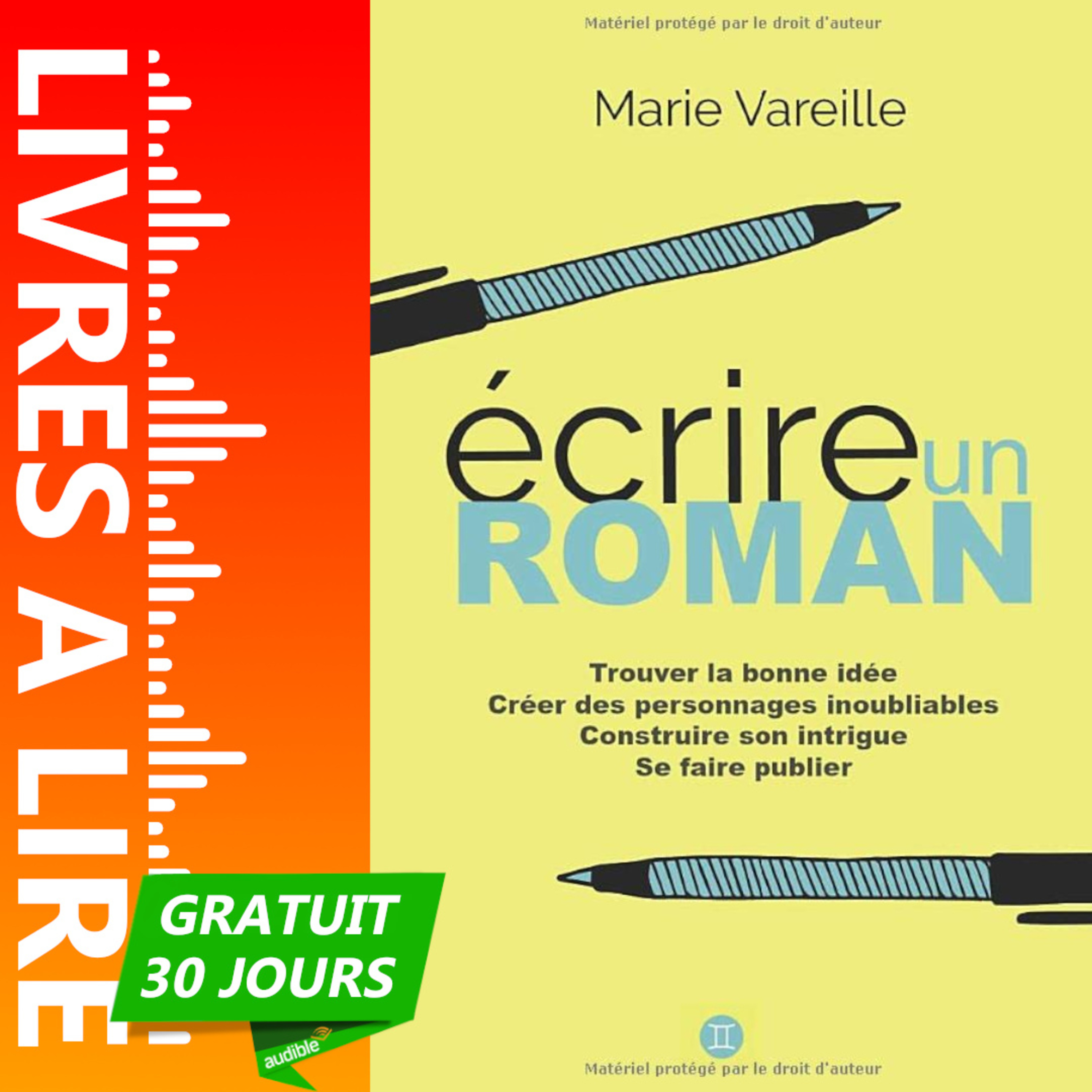 Écrire un roman - Une masterclass de Marie Vareille de Marie Vareille - Livre Audio Gratuit 30 jours episode artwork