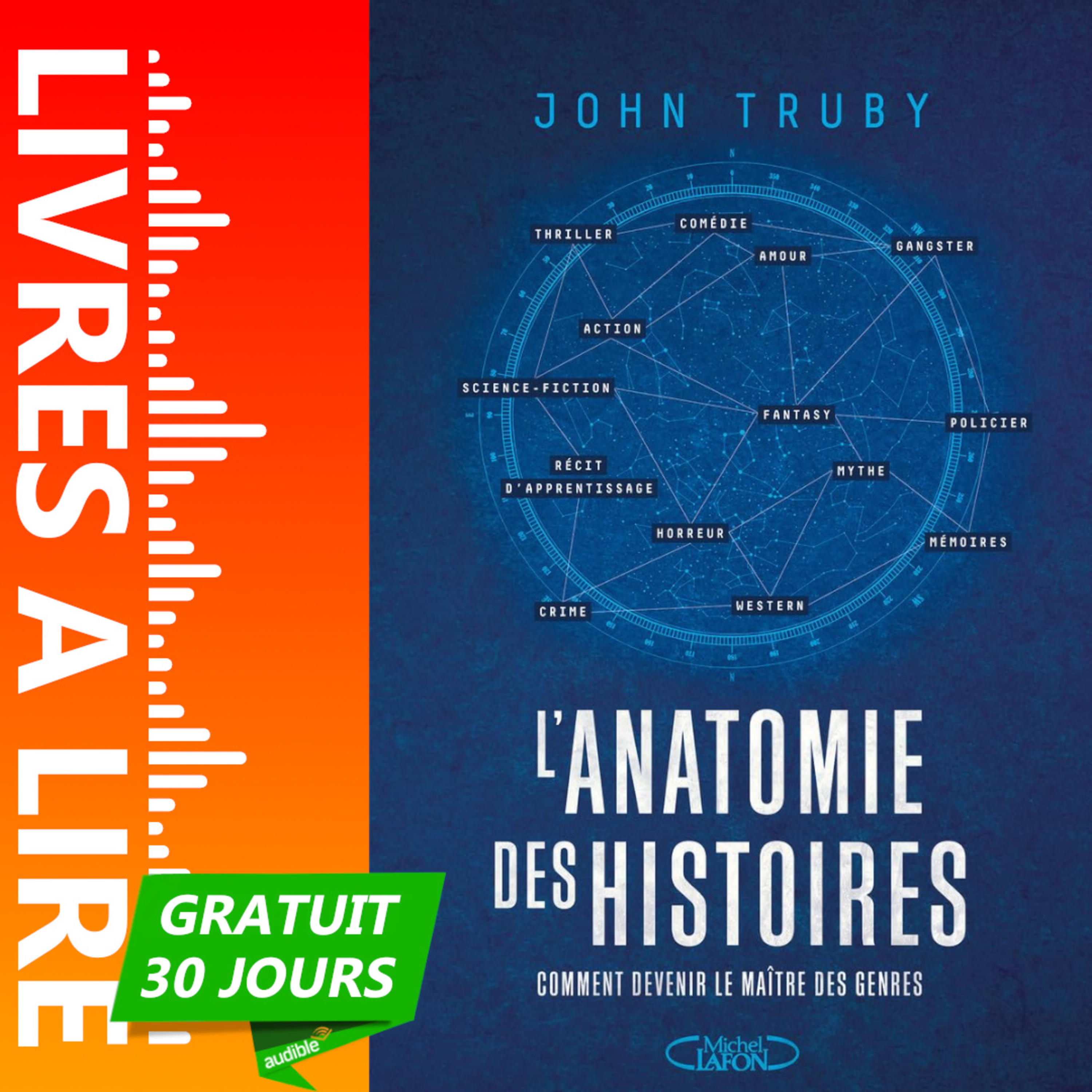 L'Anatomie des histoires de John Truby - Livre Audio Gratuit 30 jours episode artwork
