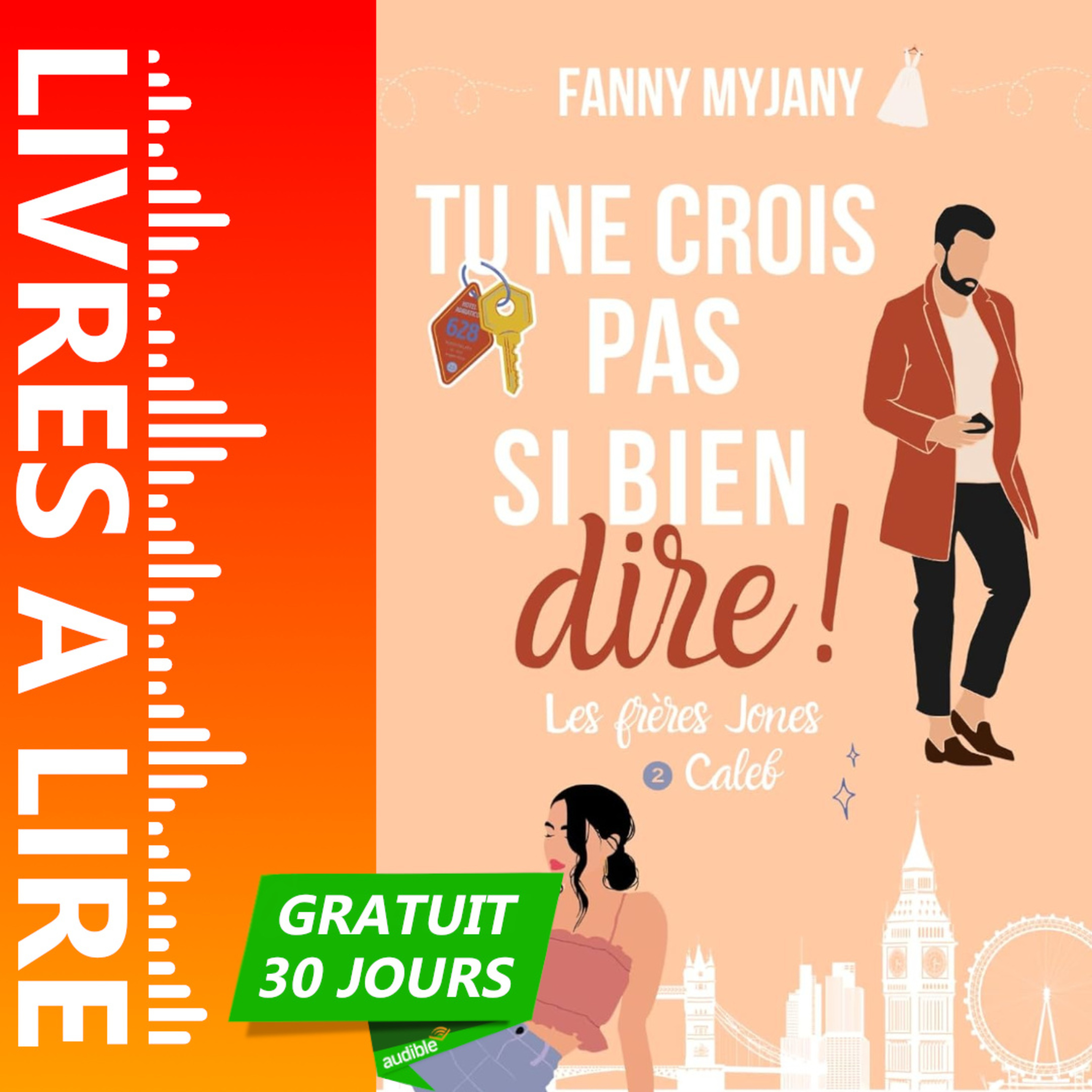 Tu ne crois pas si bien dire de Fanny Myjany - Livre Audio Gratuit 30 jours episode artwork