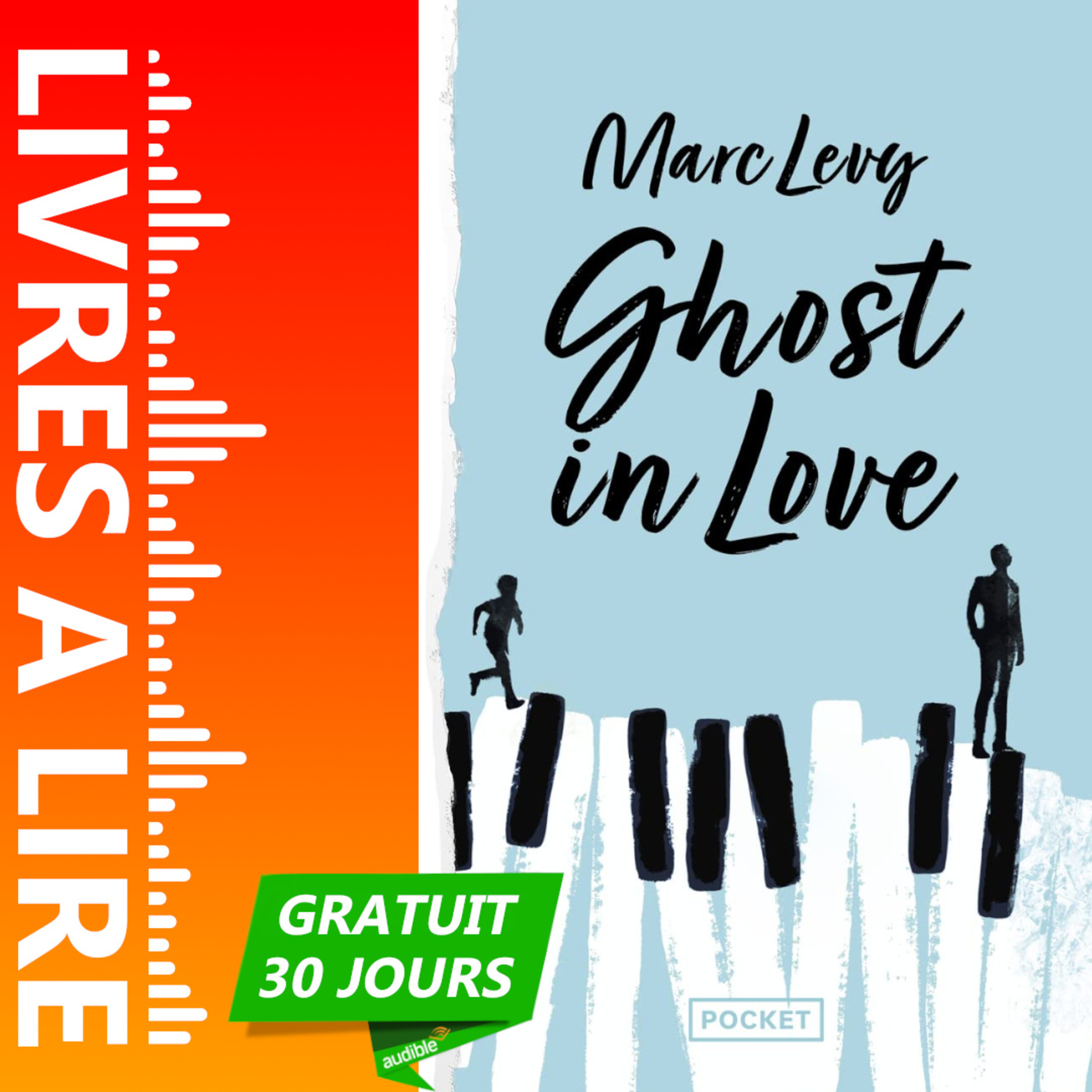 Ghost in love de Marc Levy - Livre Audio Gratuit 30 jours episode artwork