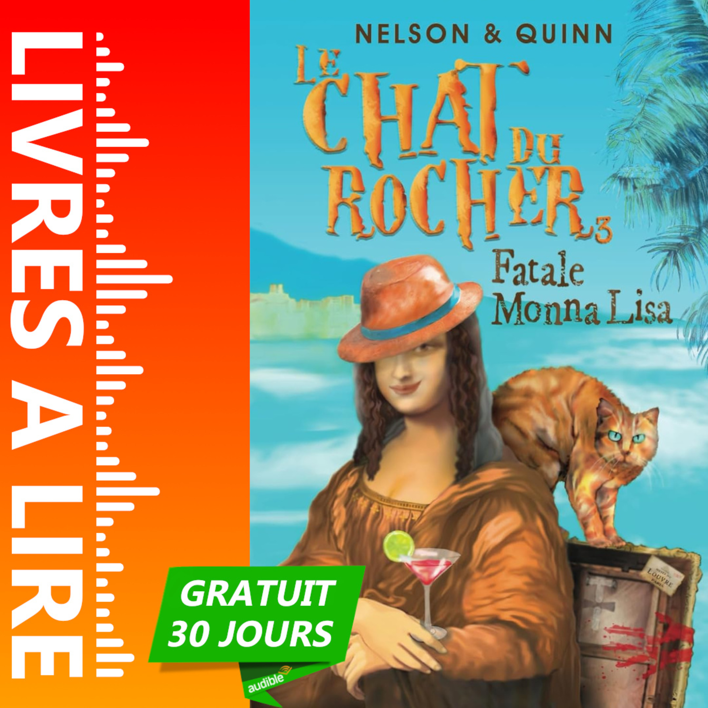Fatale Monna Lisa - Le Chat du Rocher (Tome 3) de Sandra Nelson - Livre Audio Gratuit 30 jours episode artwork