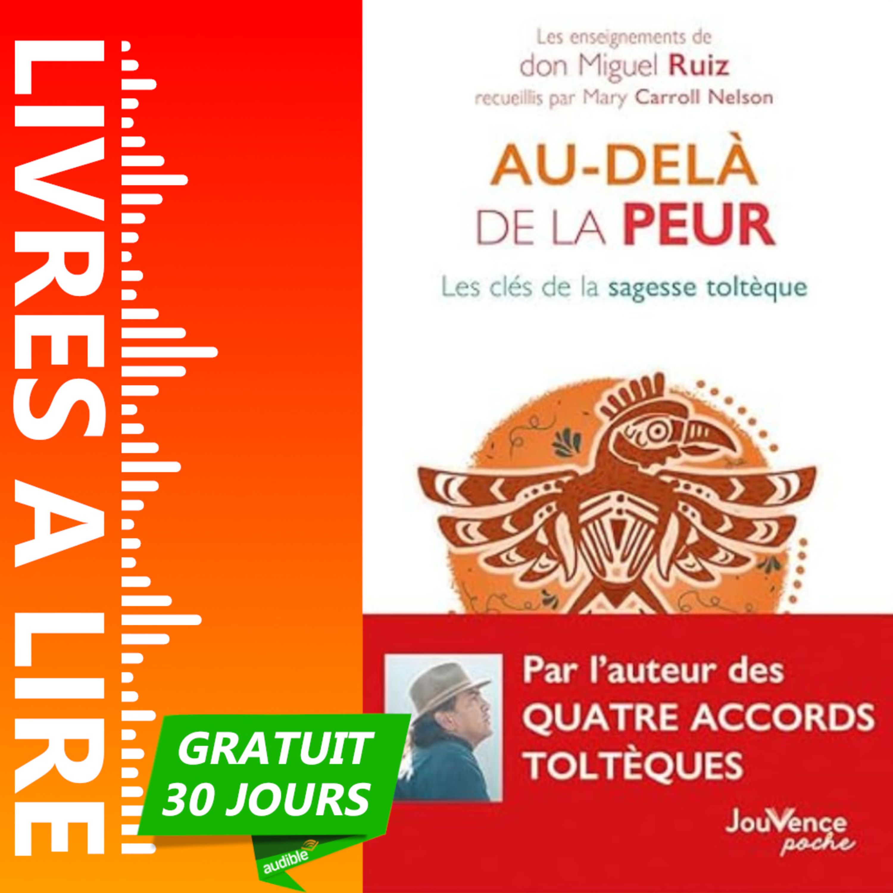 Au-delà de la peur de Don Miguel Ruiz - Livre Audio Gratuit 30 jours episode artwork
