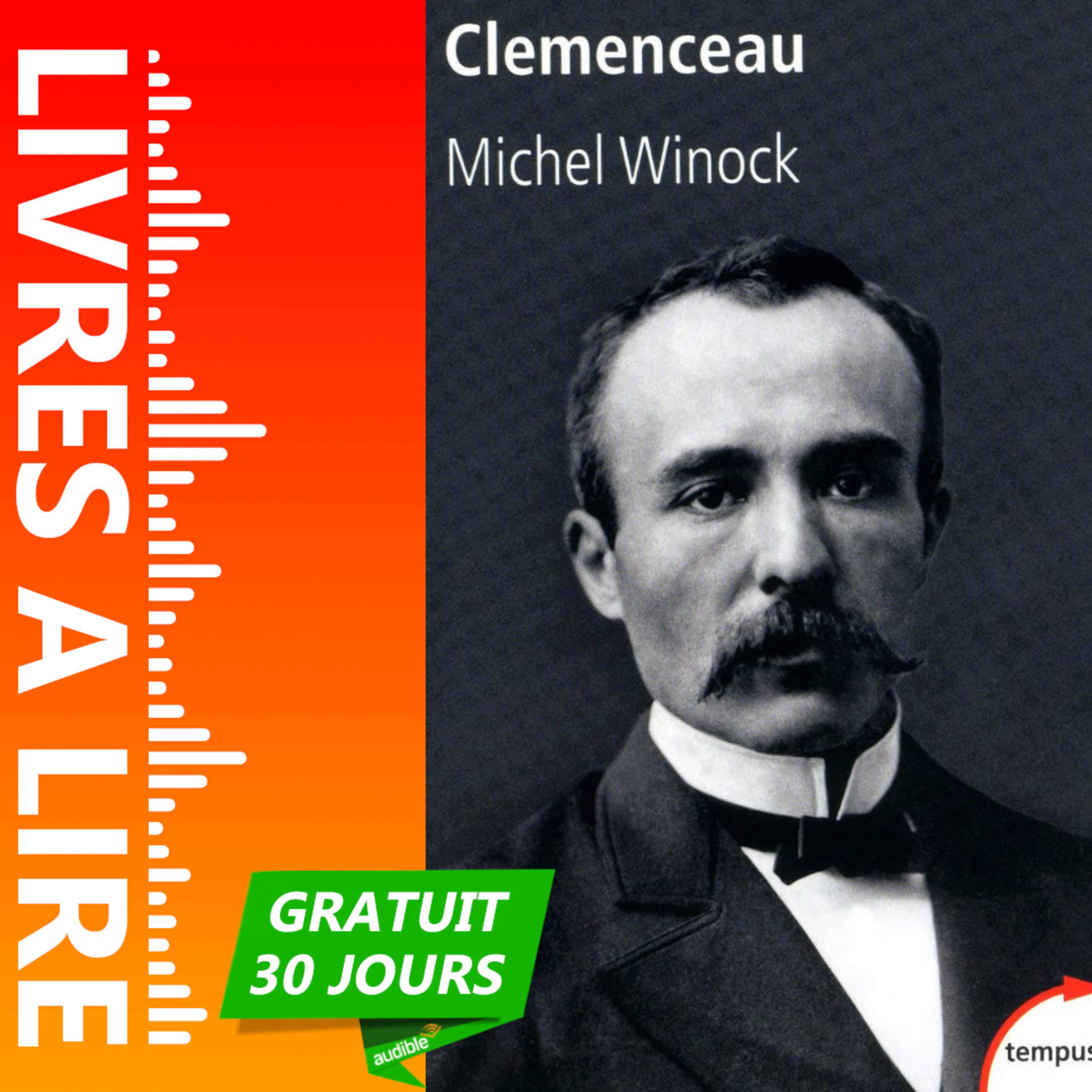 Clemenceau de Michel Winock - Livre Audio Gratuit 30 jours episode artwork