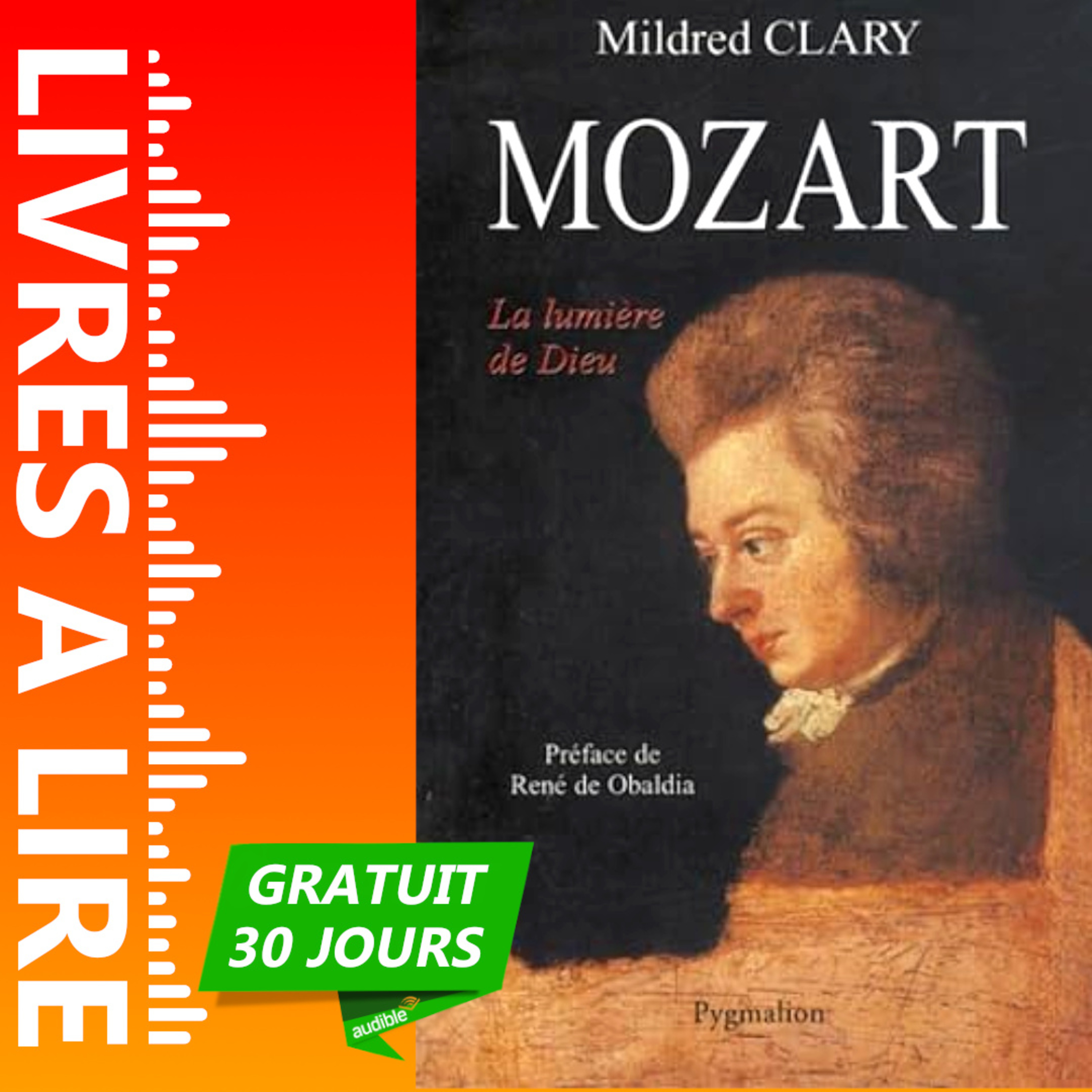 Mozart - La lumière de Dieu de Mildred Clary - Livre Audio Gratuit 30 jours episode artwork