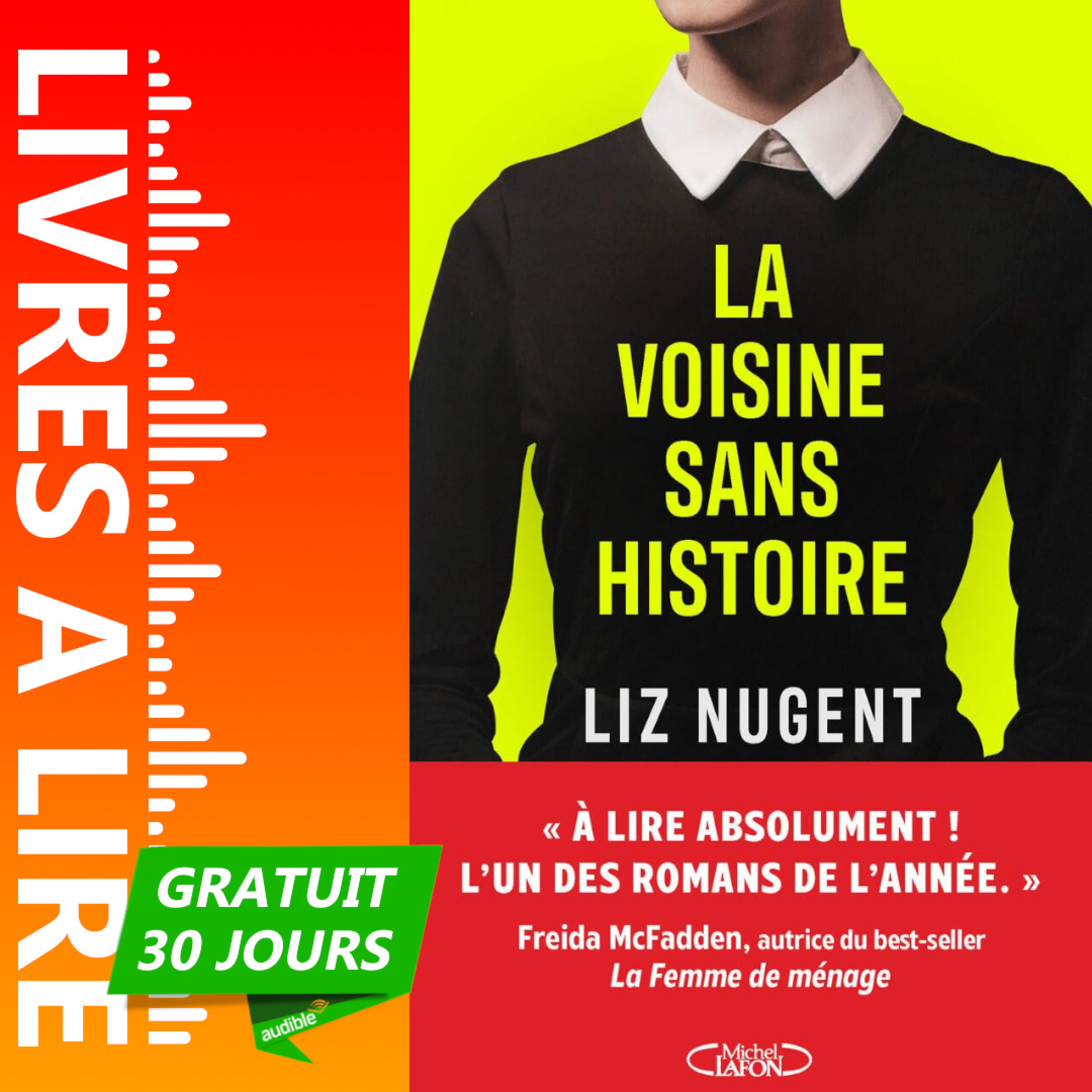 La voisine sans histoire de Liz Nugent - Livre Audio Gratuit 30 jours episode artwork