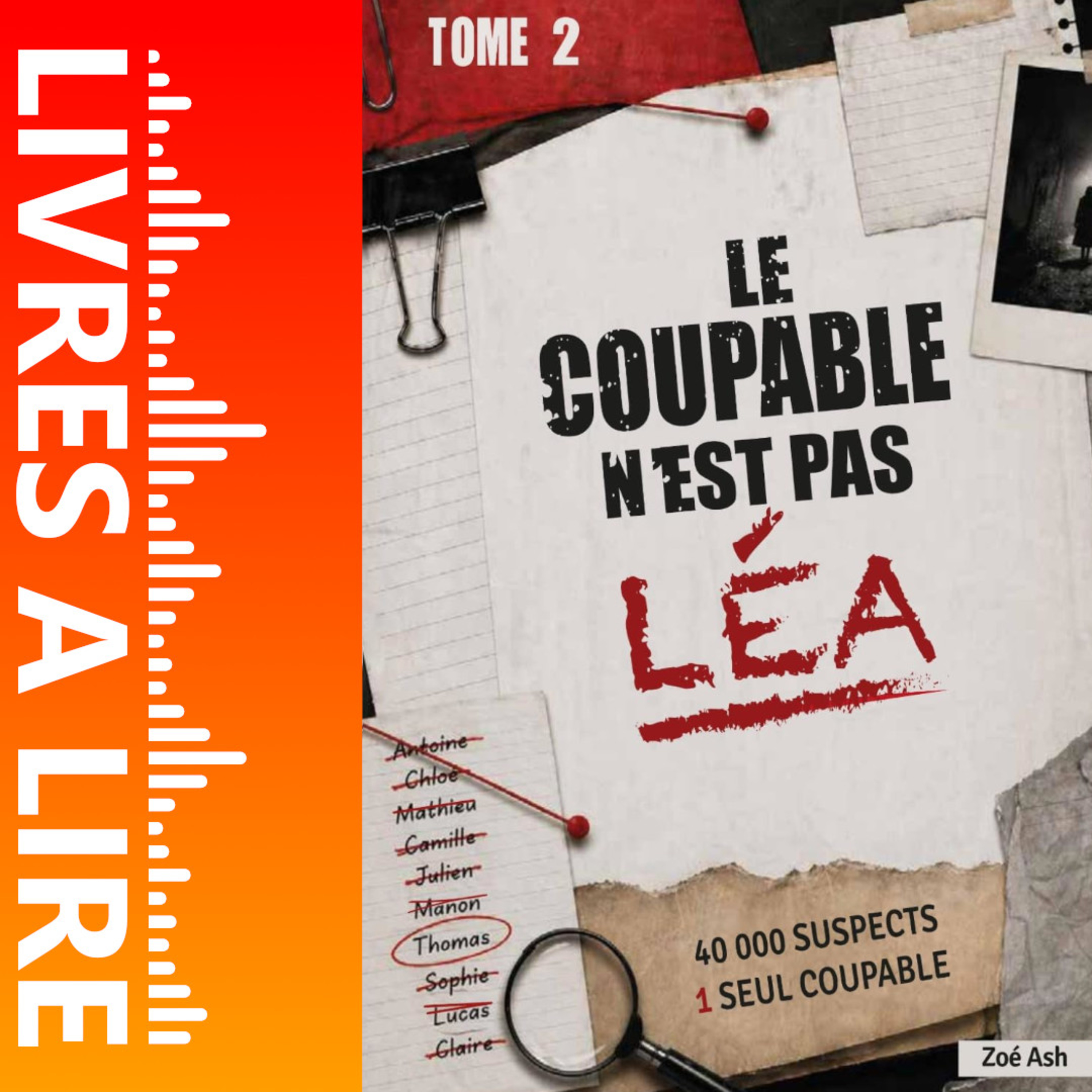 Le coupable n'est pas Léa - Tome 2 de Zoé Ash - Livre Audio Gratuit 30 jours episode artwork