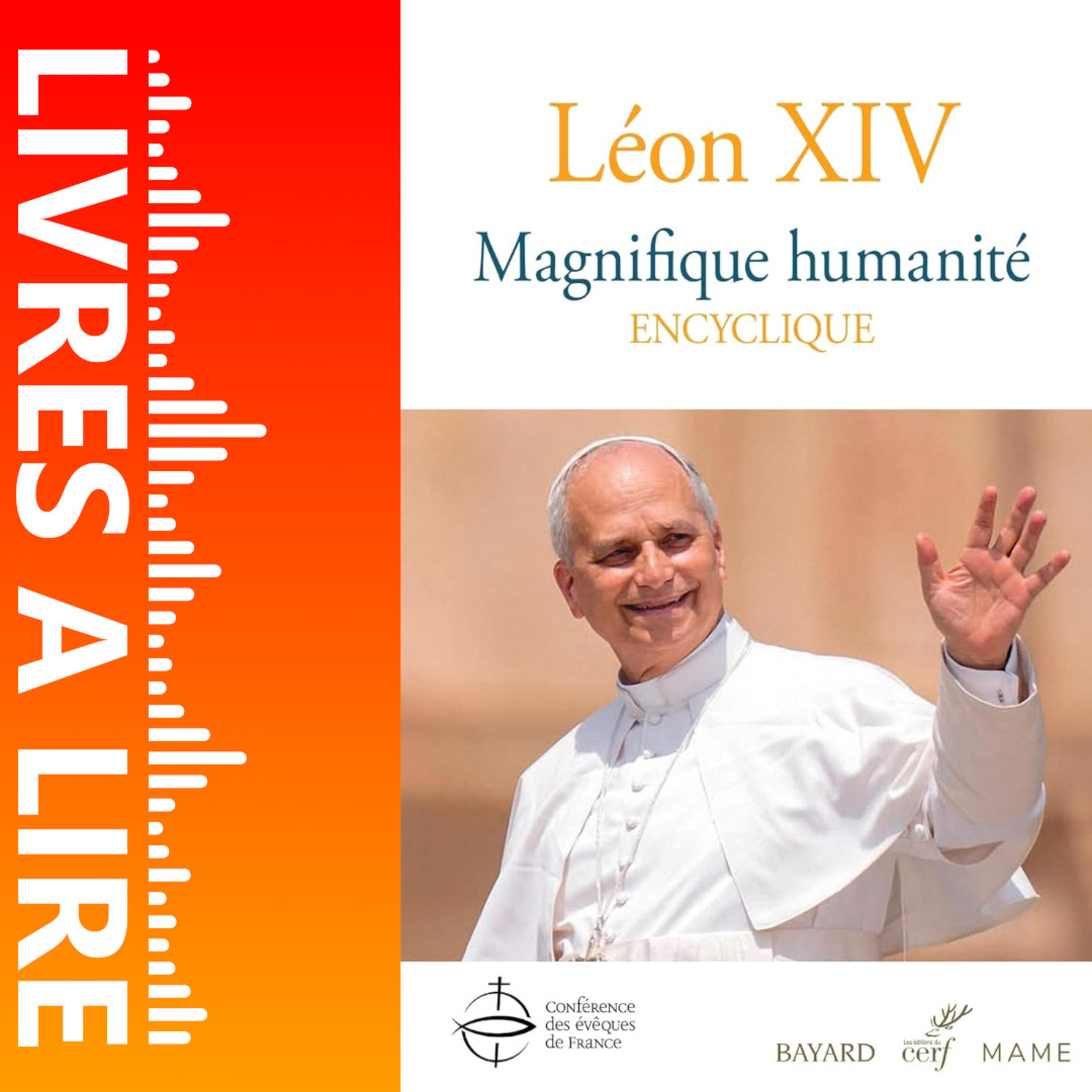 Magnifique humanité - Encyclique de Léon XIV - Livre Audio Gratuit 30 jours episode artwork