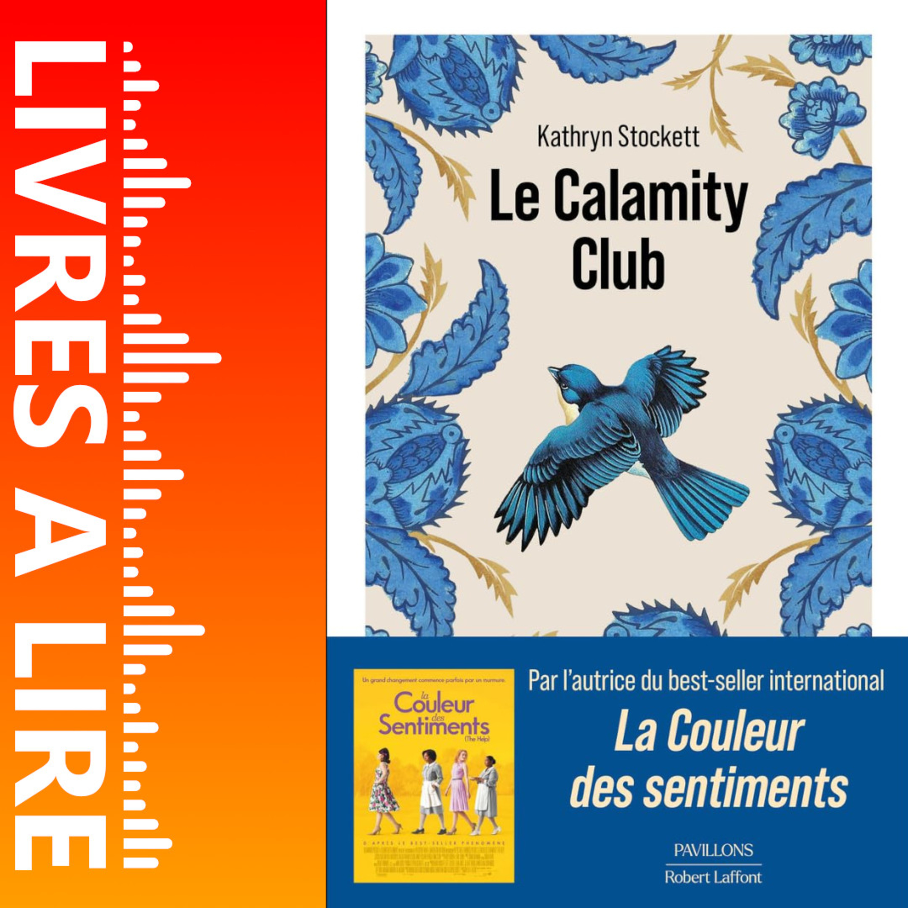 Le Calamity Club de Kathryn Stockett - Livre Audio Gratuit 30 jours episode artwork