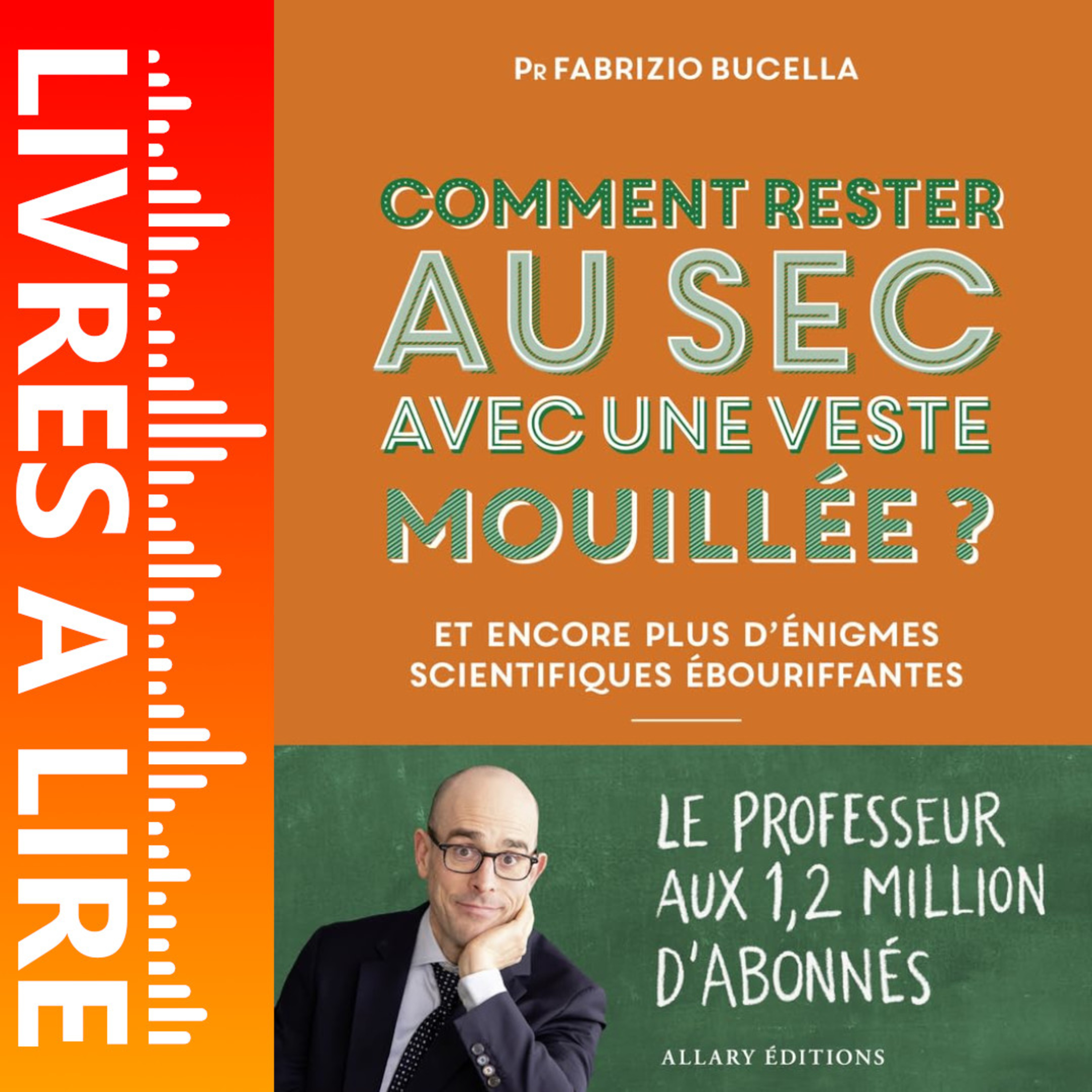 Comment rester au sec avec une veste mouillée ? de Fabrizio BUCELLA - Livre Audio Gratuit 30 jours episode artwork