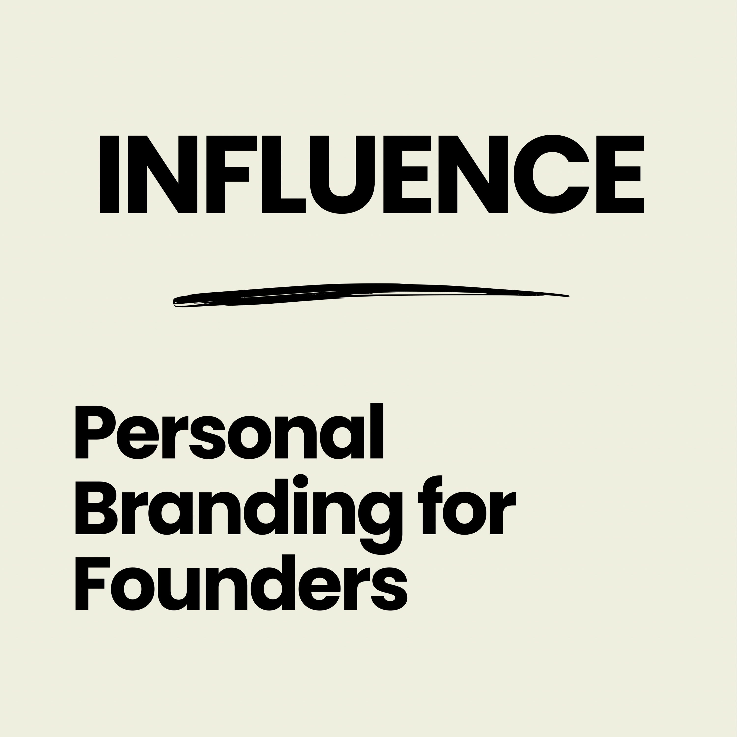 Influence - Personal Branding For Founders