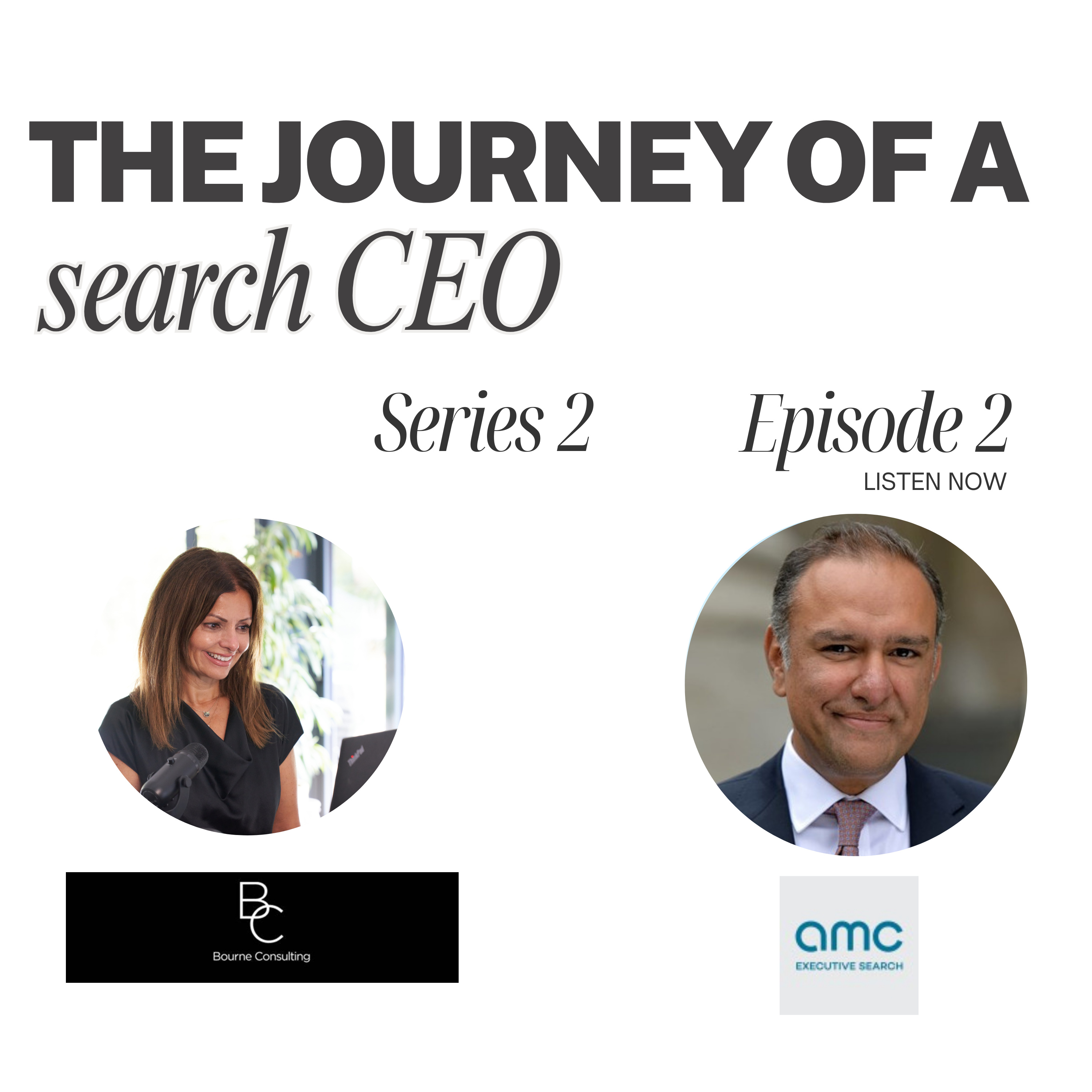 Candice Bourne speaks with Navin Raina about the growth and long term success of AMC Executive Search episode artwork