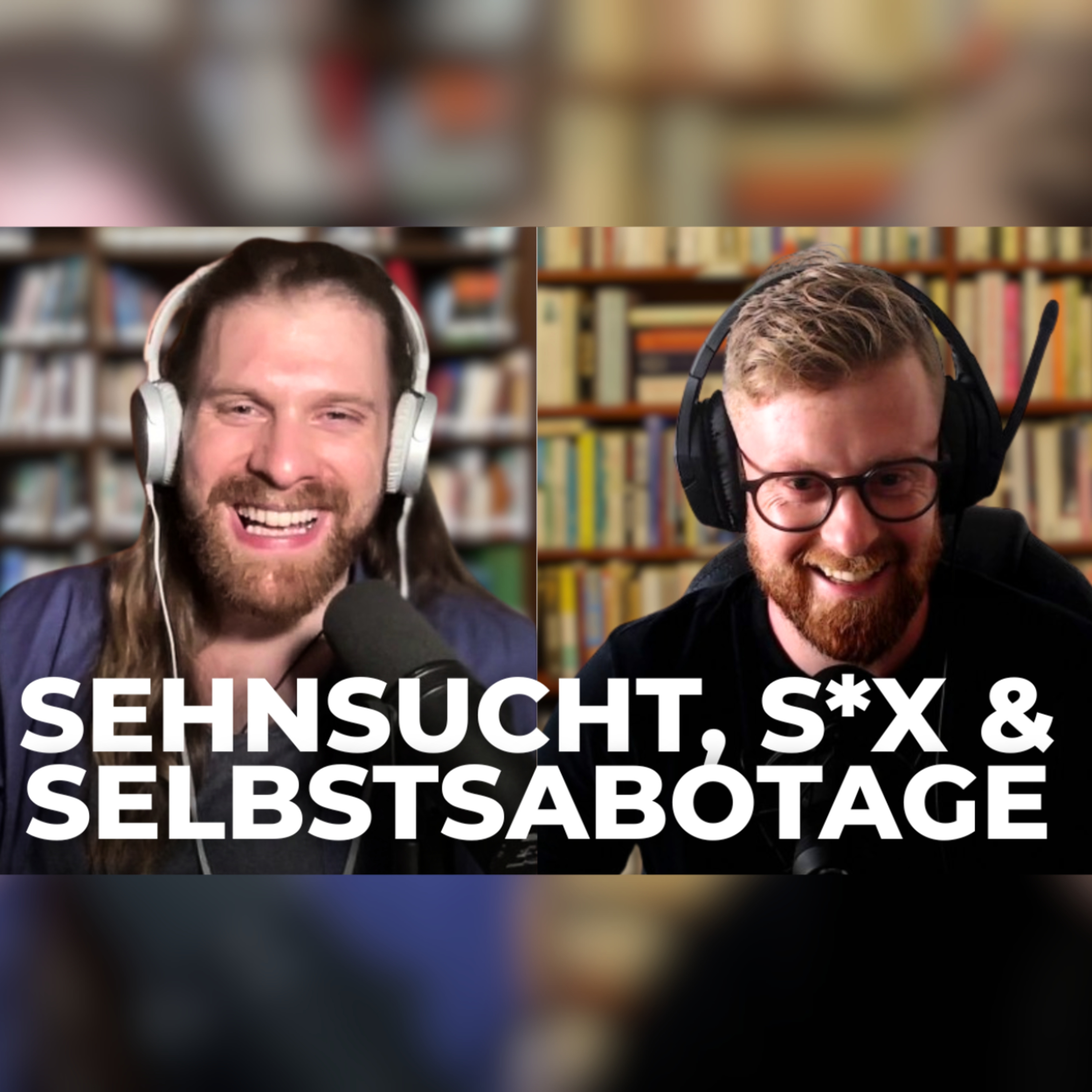 016 Zwischen Sehnsucht, Sex & Selbstsabotage – was willst Du vom Leben? episode artwork