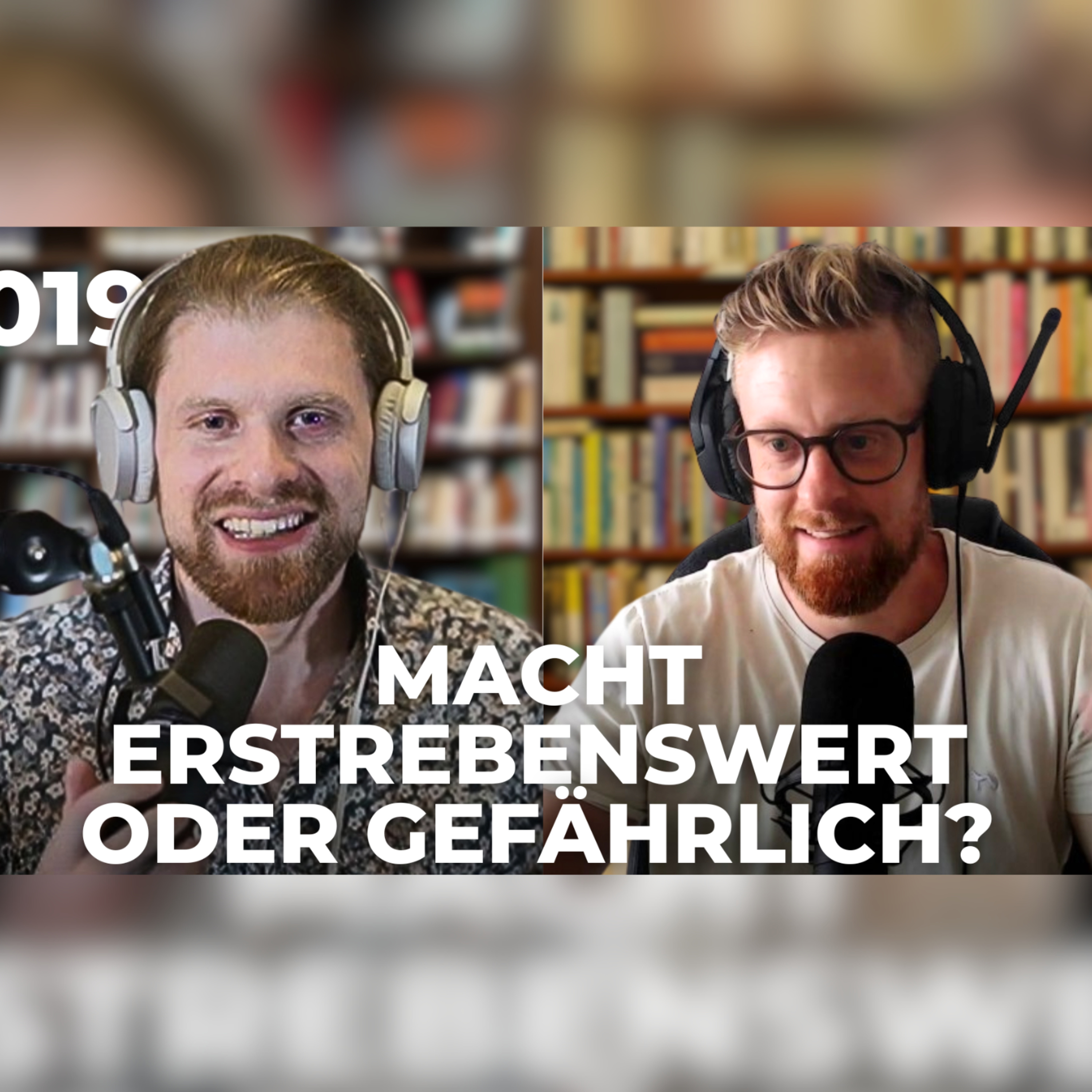019 Macht - Erstrebenswert oder Gefährlich? episode artwork