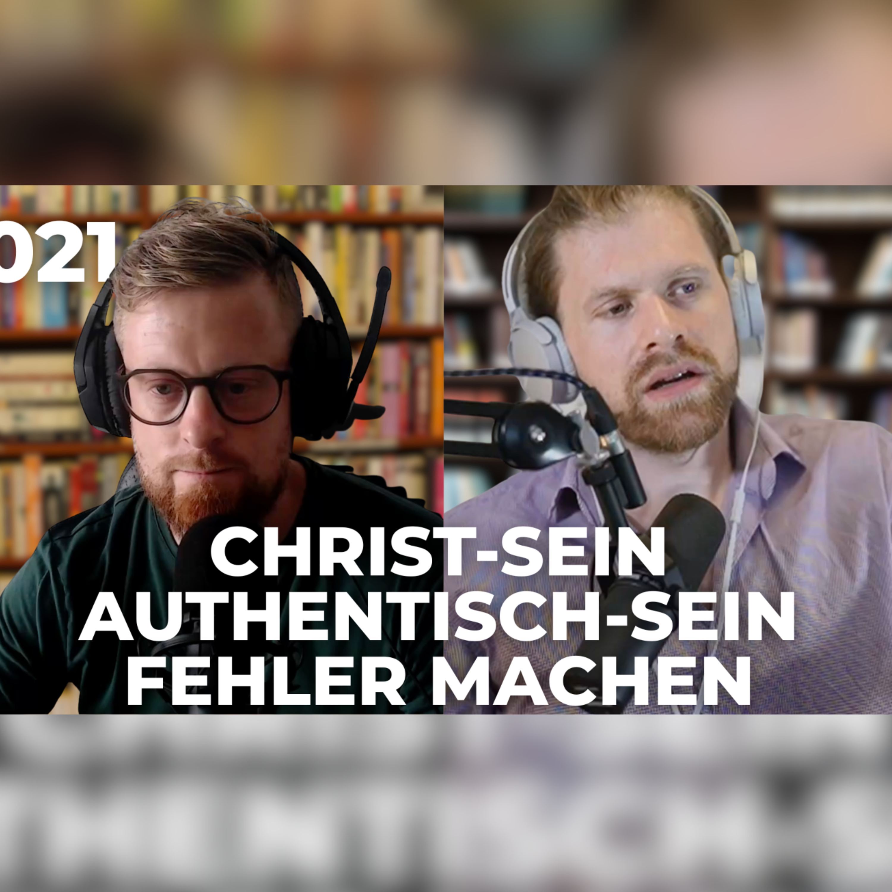 021 Christ-sein, Authentisch-sein, Fehler machen dürfen episode artwork