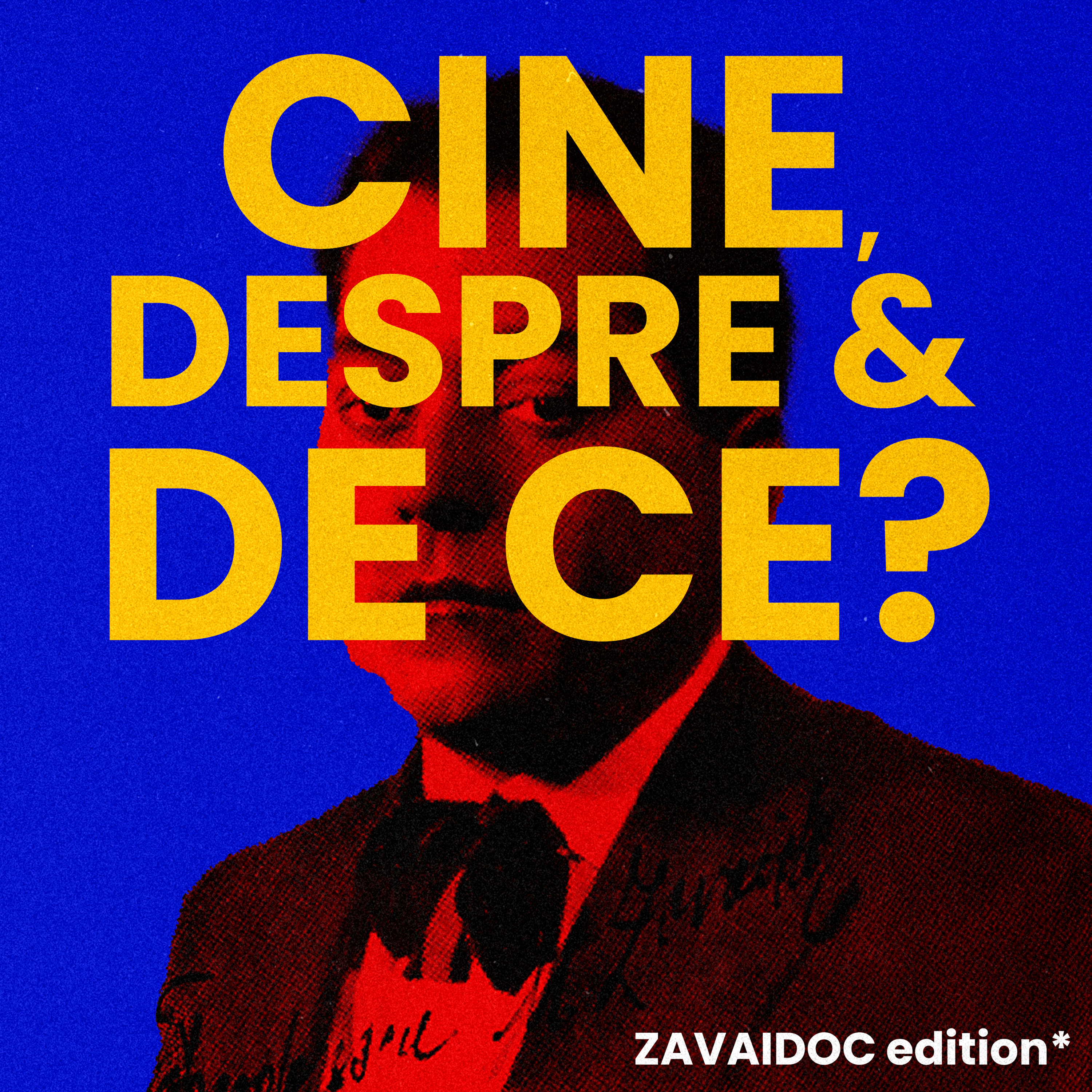 Cine, despre și de ce? Zavaidoc edition* episode artwork