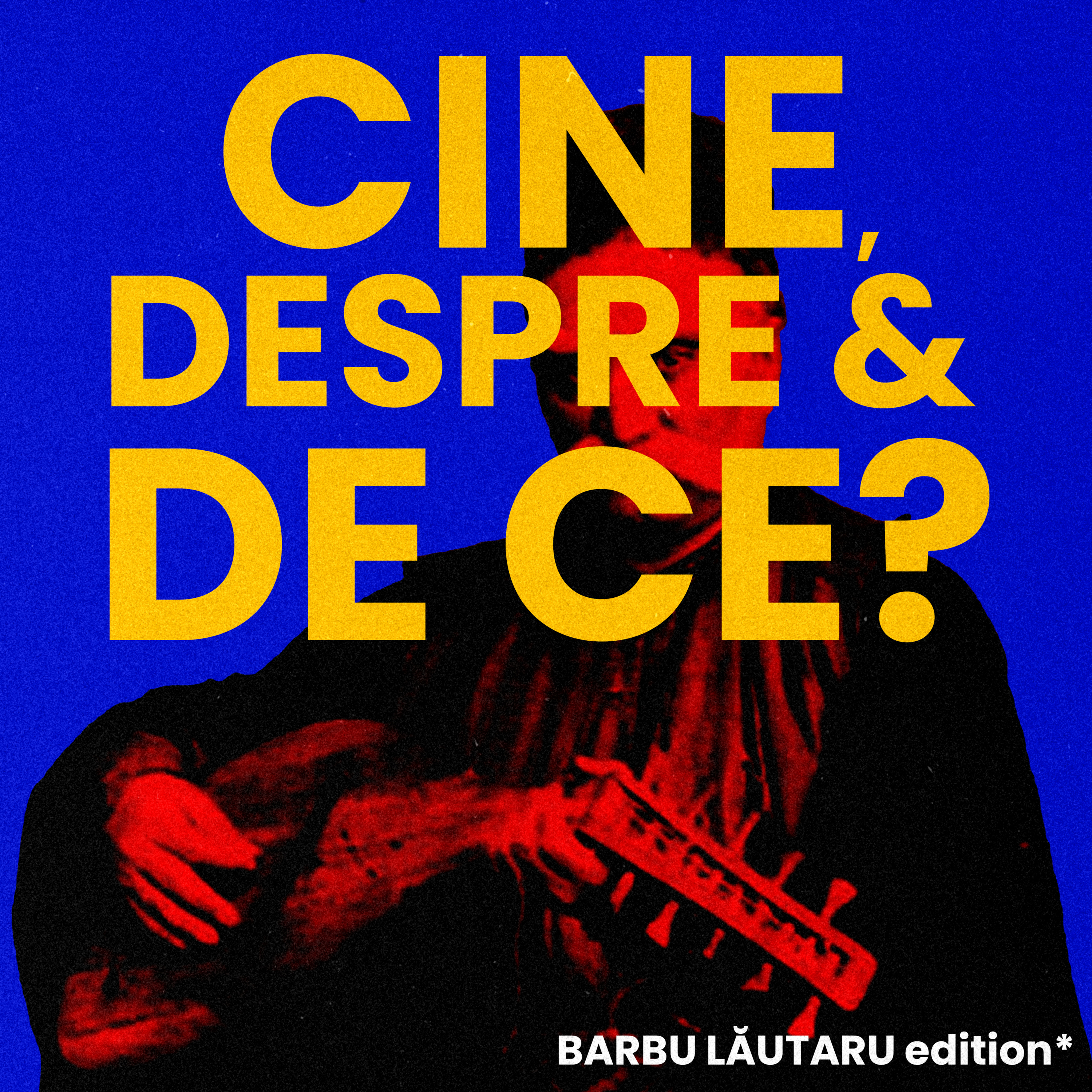 Cine, despre și de ce? Barbu Lăutaru edition* episode artwork