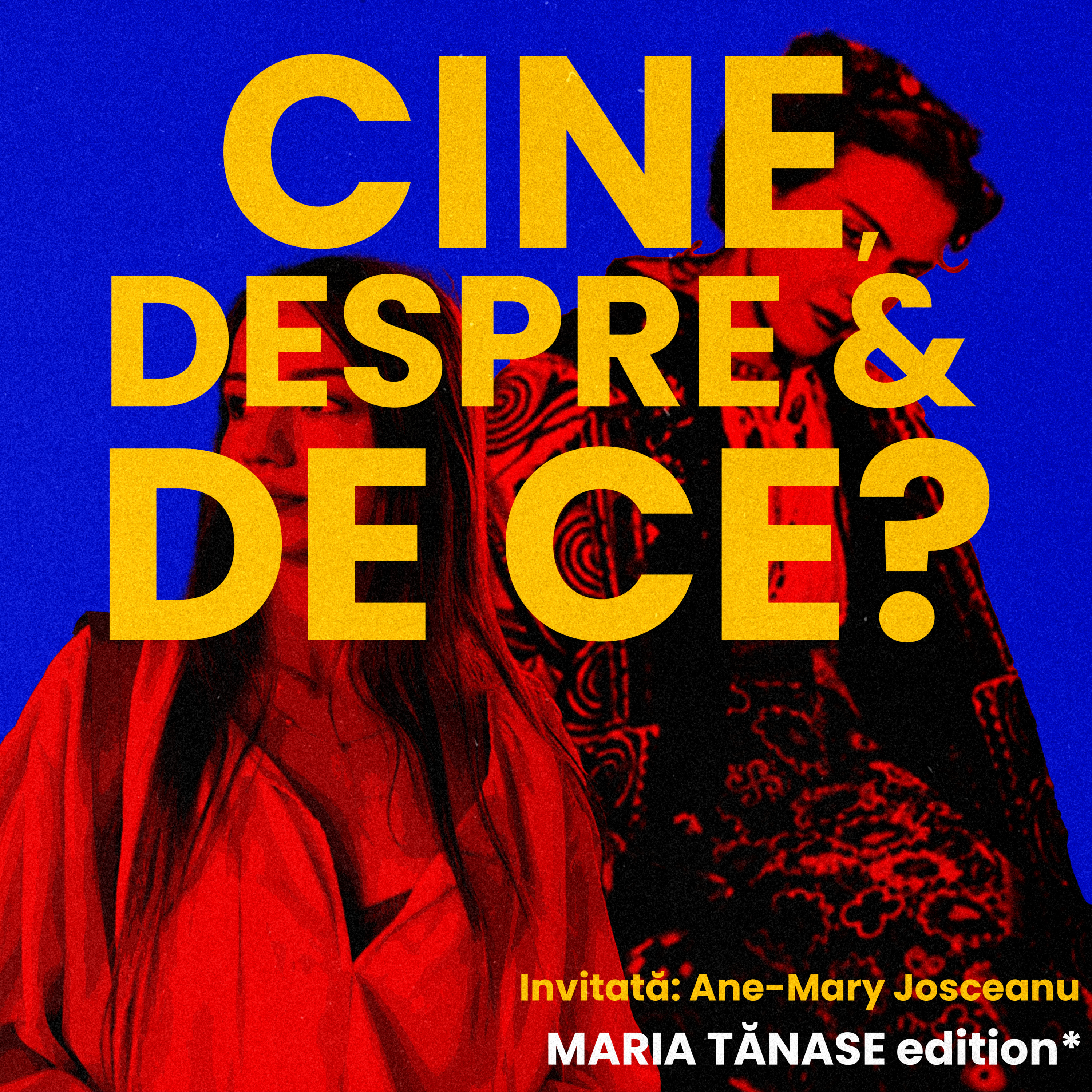 Cine, despre și de ce? Maria Tănase edition* episode artwork