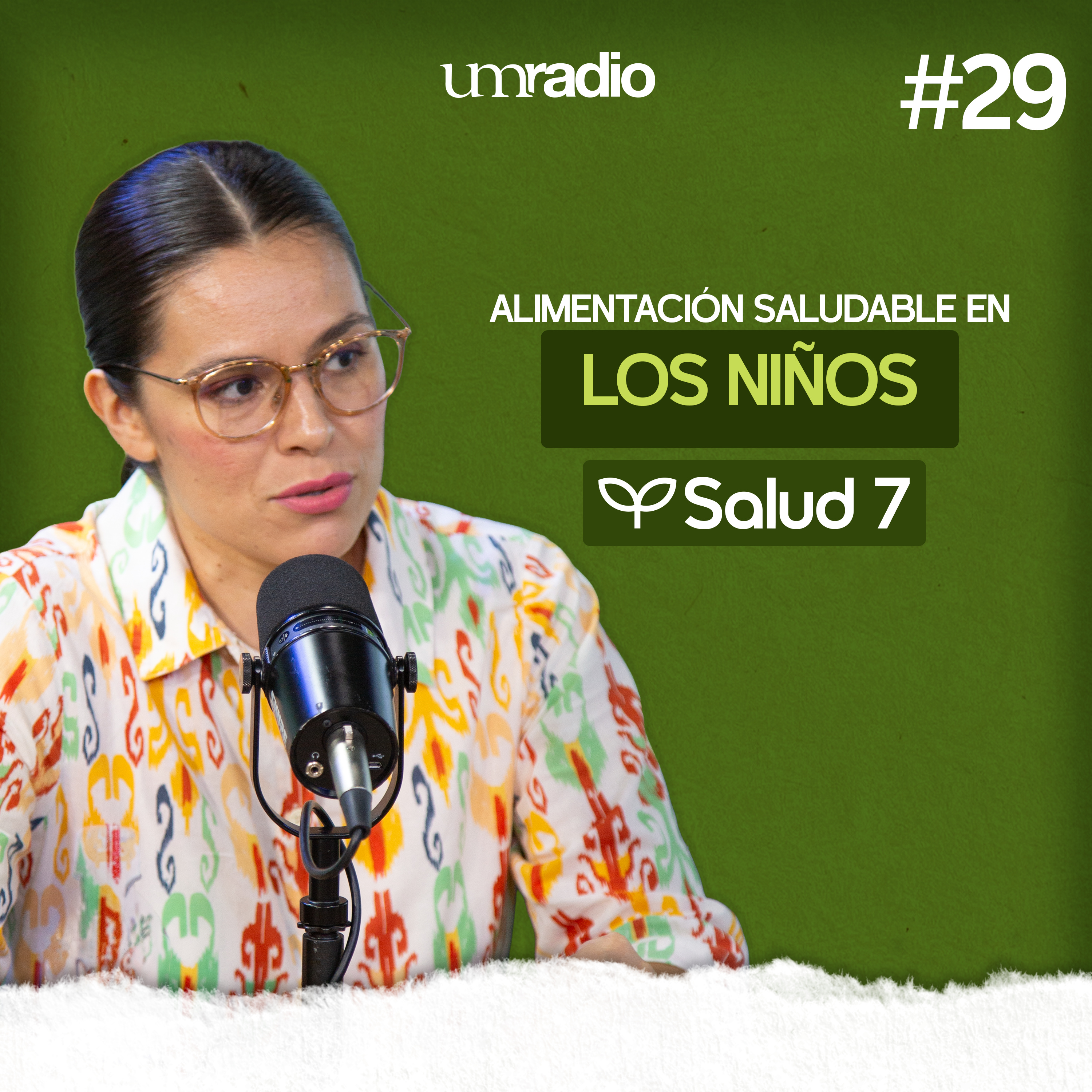 EP.29 Alimentación saludable en los niños - Mtra. Melissa Ruiz episode artwork