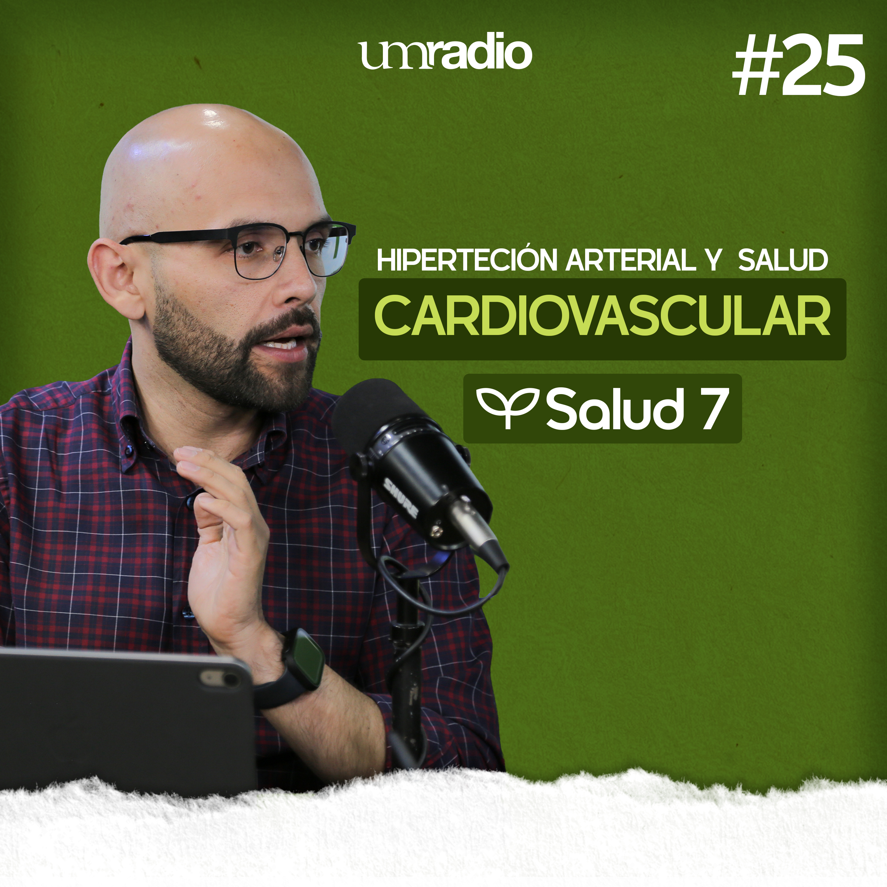 EP.25 Hipertensión arterial y salud cardiovascular - Dr. Isaí Villagrán episode artwork