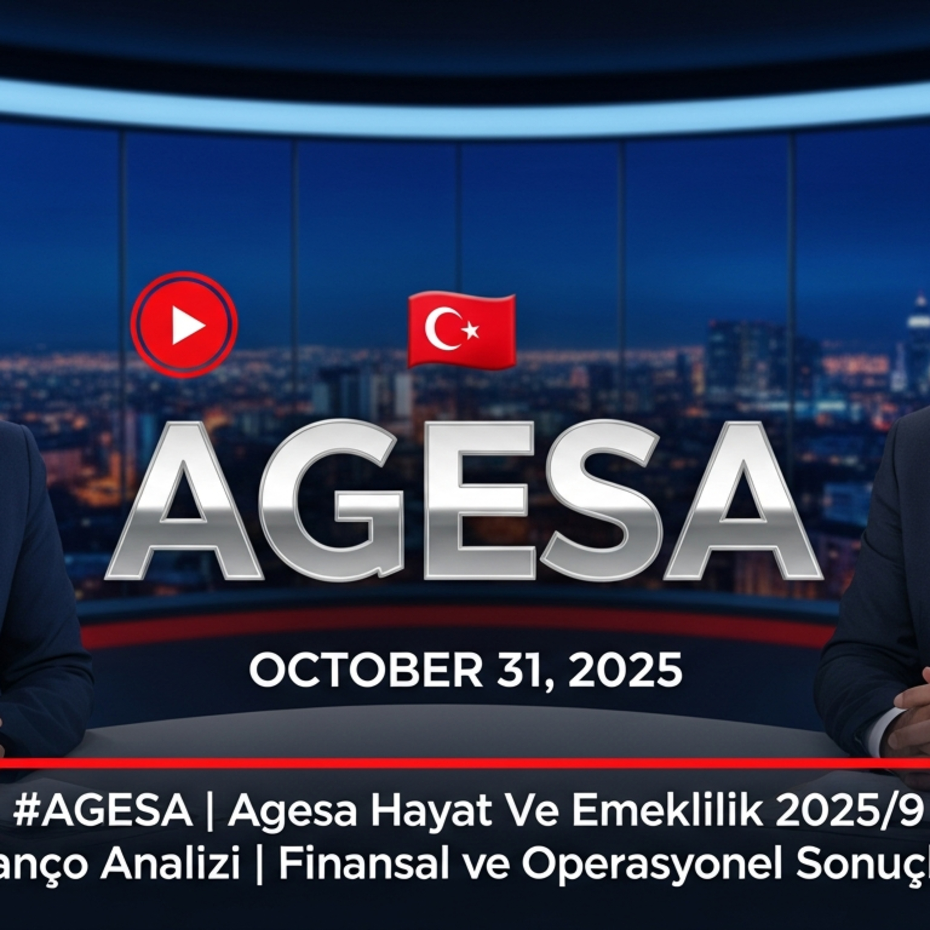 🔴🇹🇷 #AGESA | Agesa Hayat Ve Emeklilik 2025/9 Bilanço Analizi | Finansal ve Operasyonel Sonuçlar 🧿