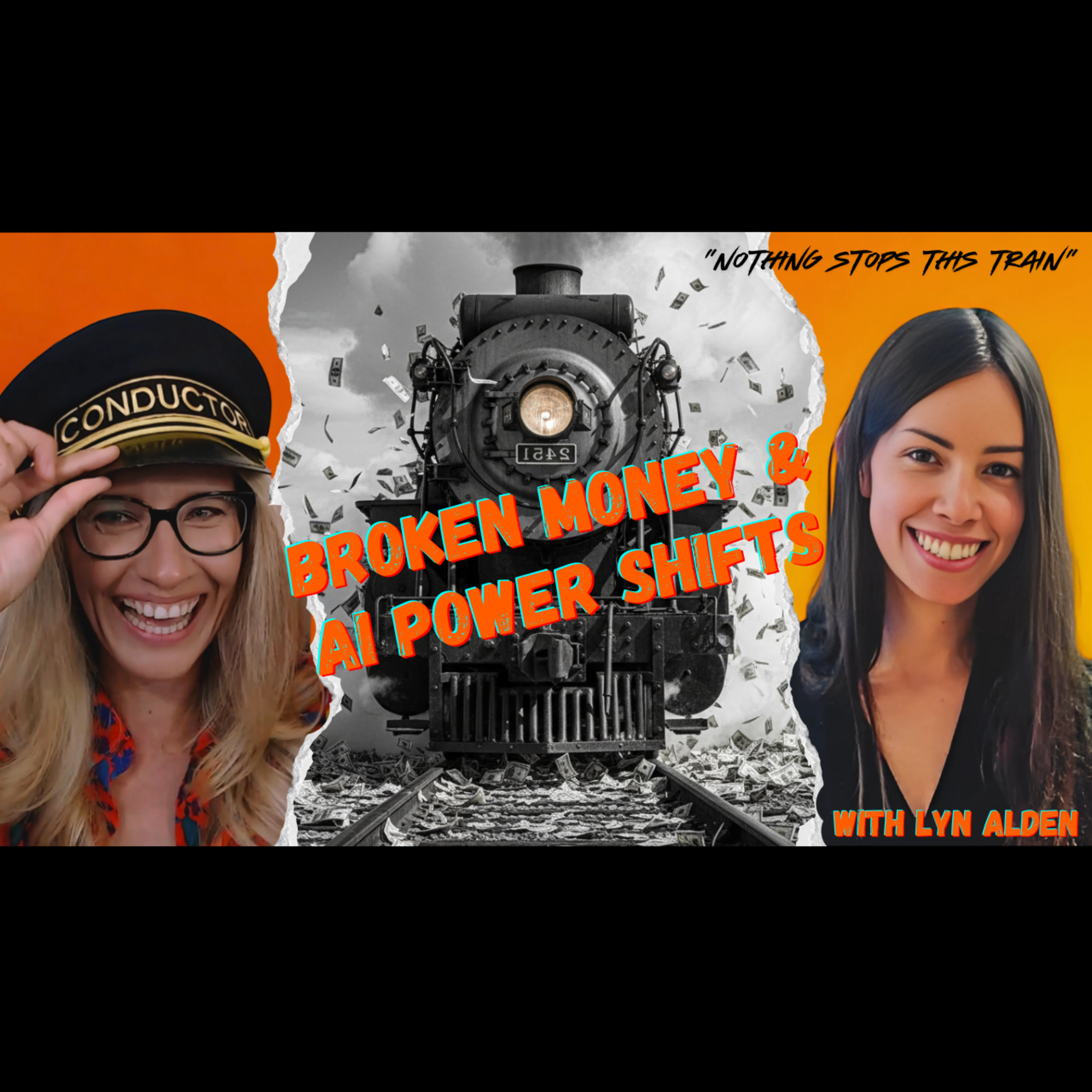 Broken Money, De-Dollarization, & the AI Power Shift — with Lyn Alden (Ep. 1)
