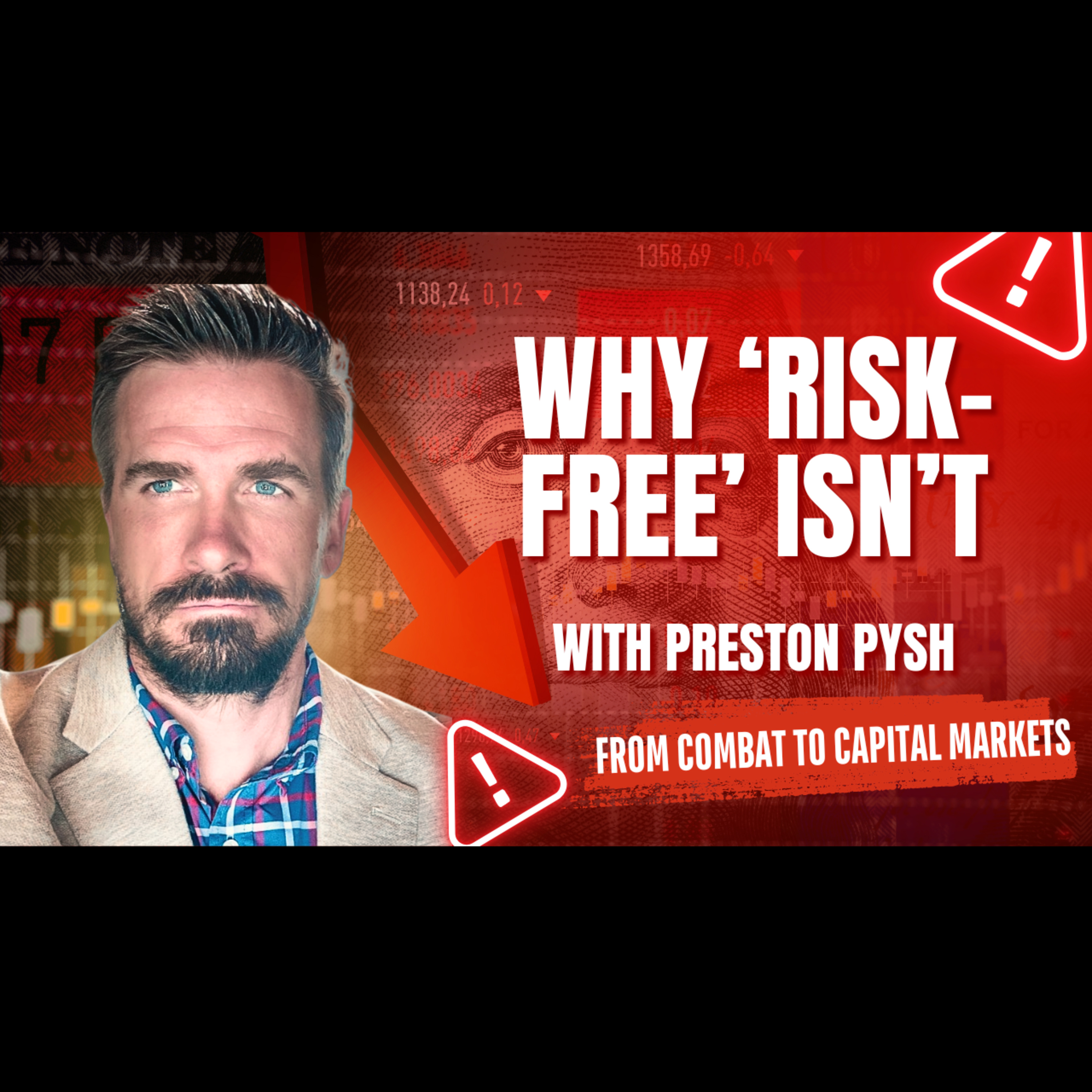 Preston Pysh on Rethinking “Risk-Free” and Bitcoin vs Credit and Capital Markets