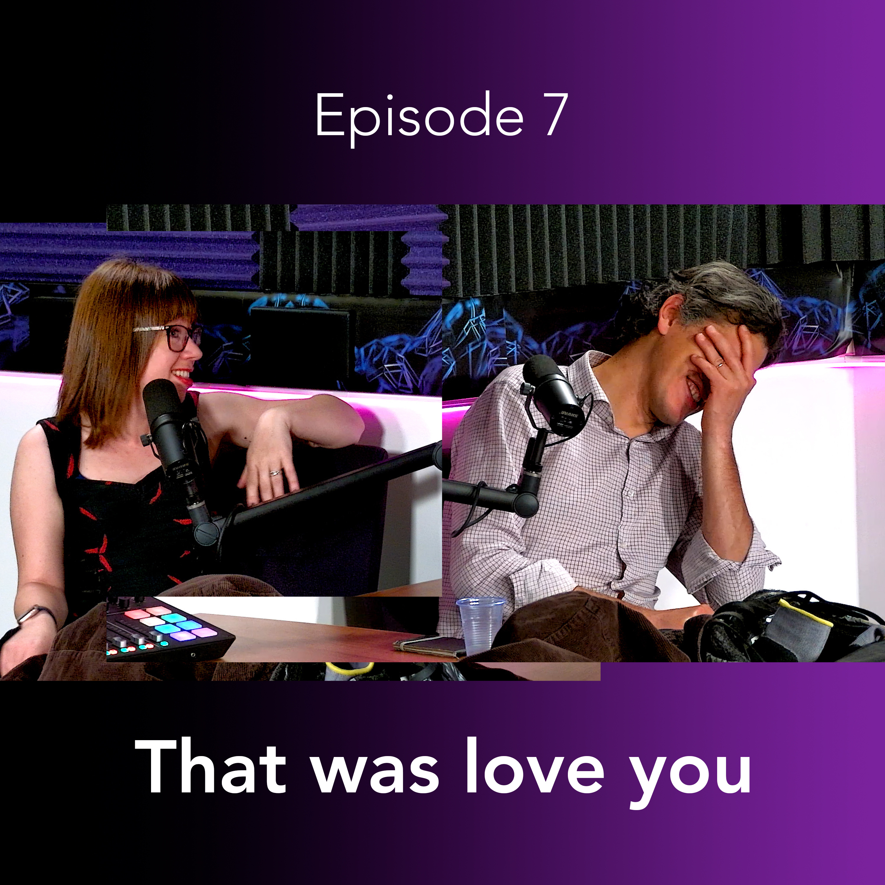 That was love you (Episode 7) episode artwork