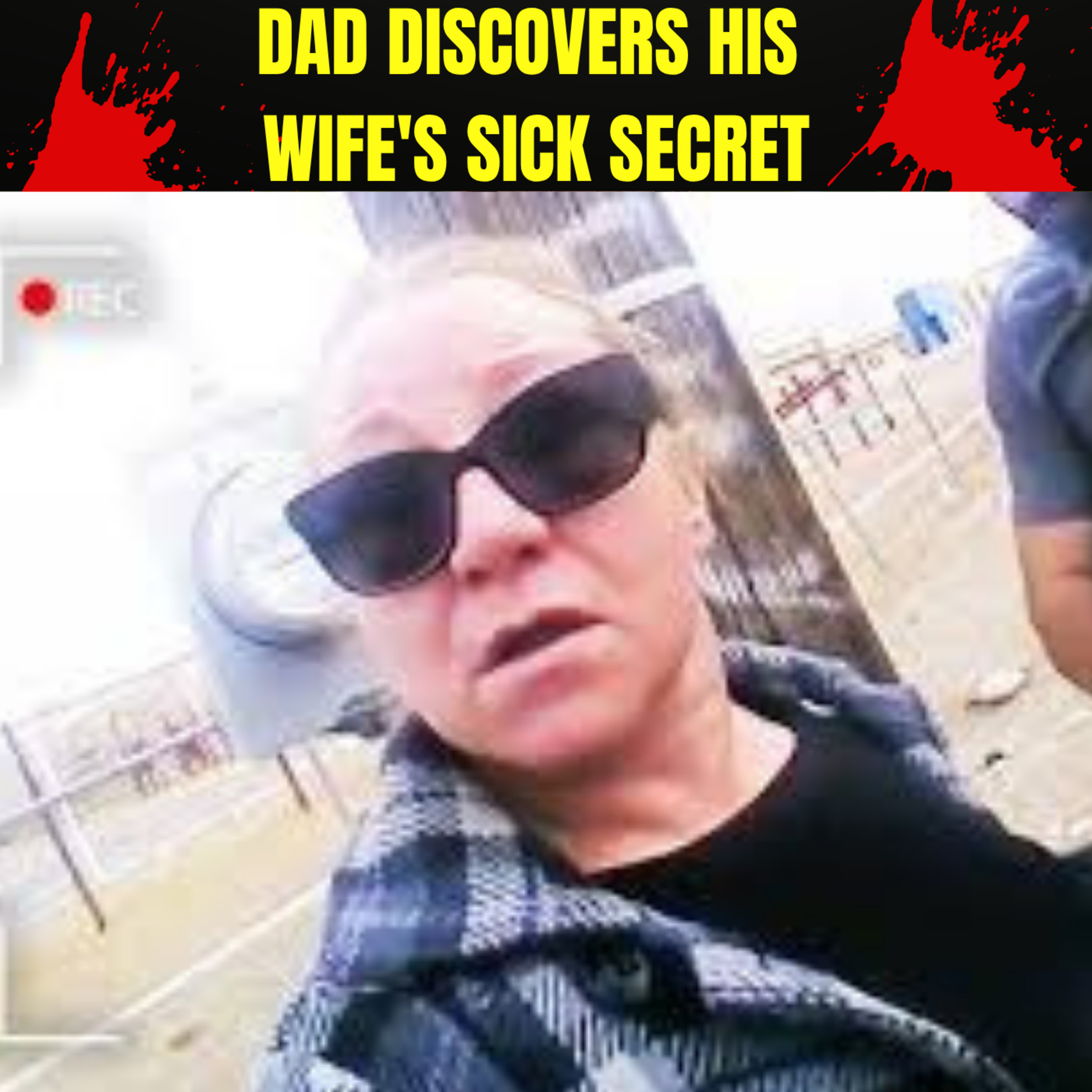 Dad Discovers His Wife's Sick Secret