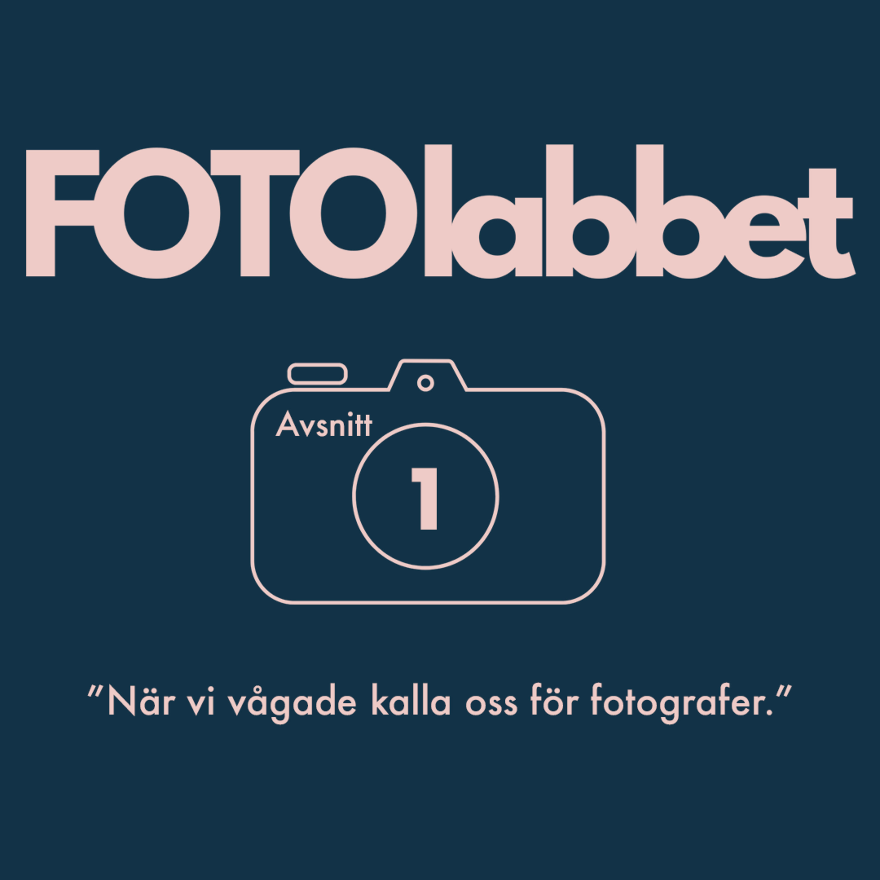 S1:A1 När vi vågade kalla oss för fotografer episode artwork