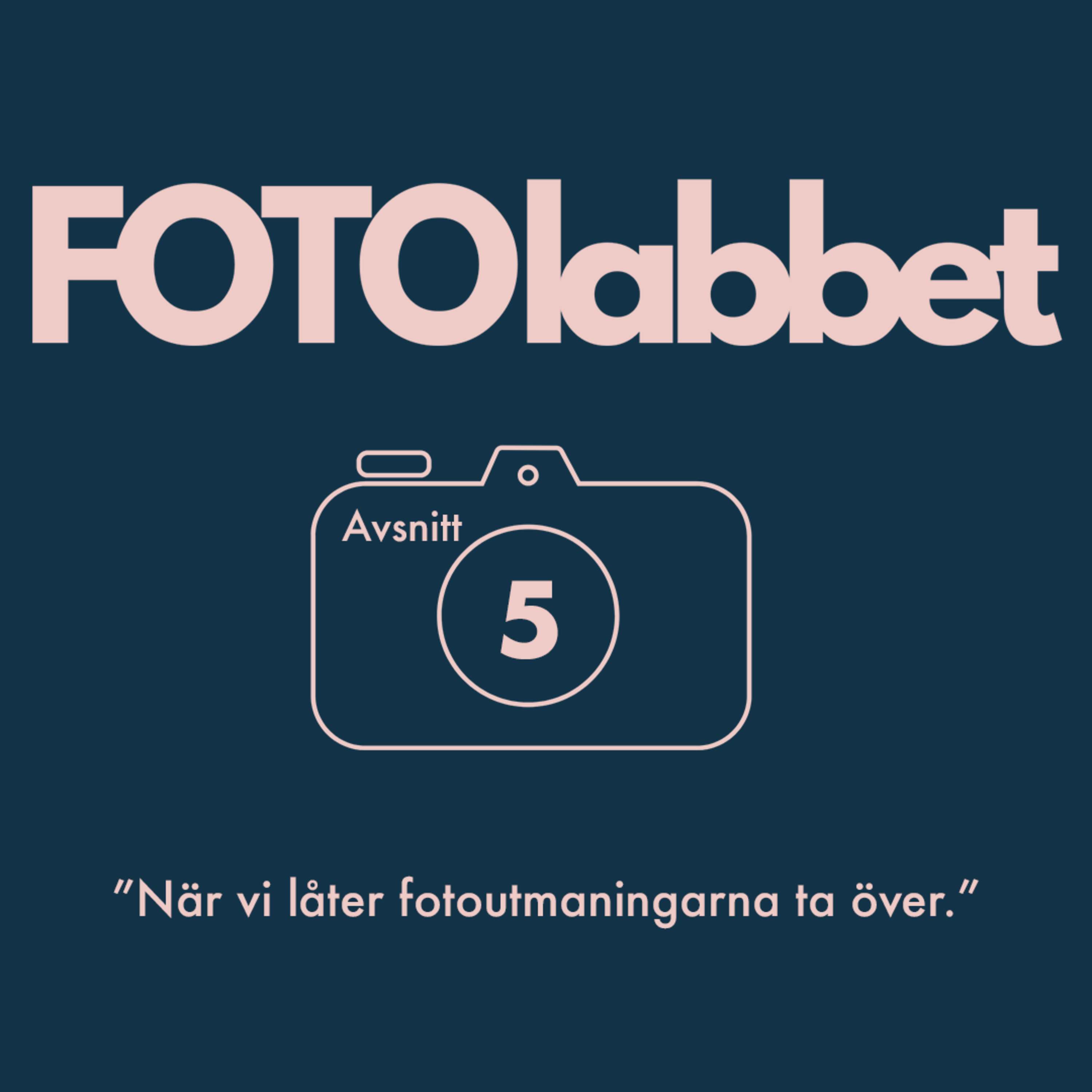 S1:A5 När vi låter fotoutmaningarna ta över. episode artwork