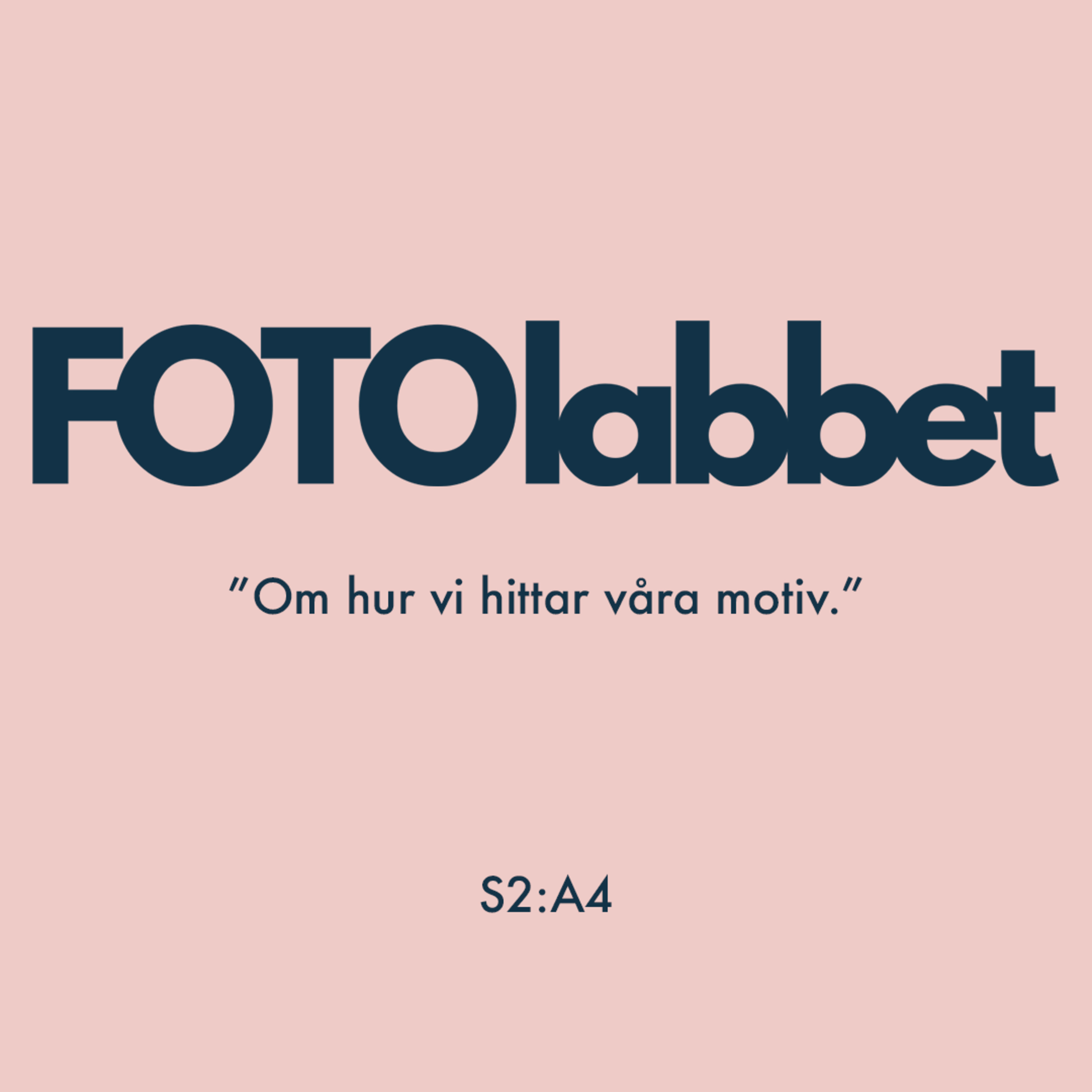 S2:A4 Om hur vi hittar våra motiv. episode artwork