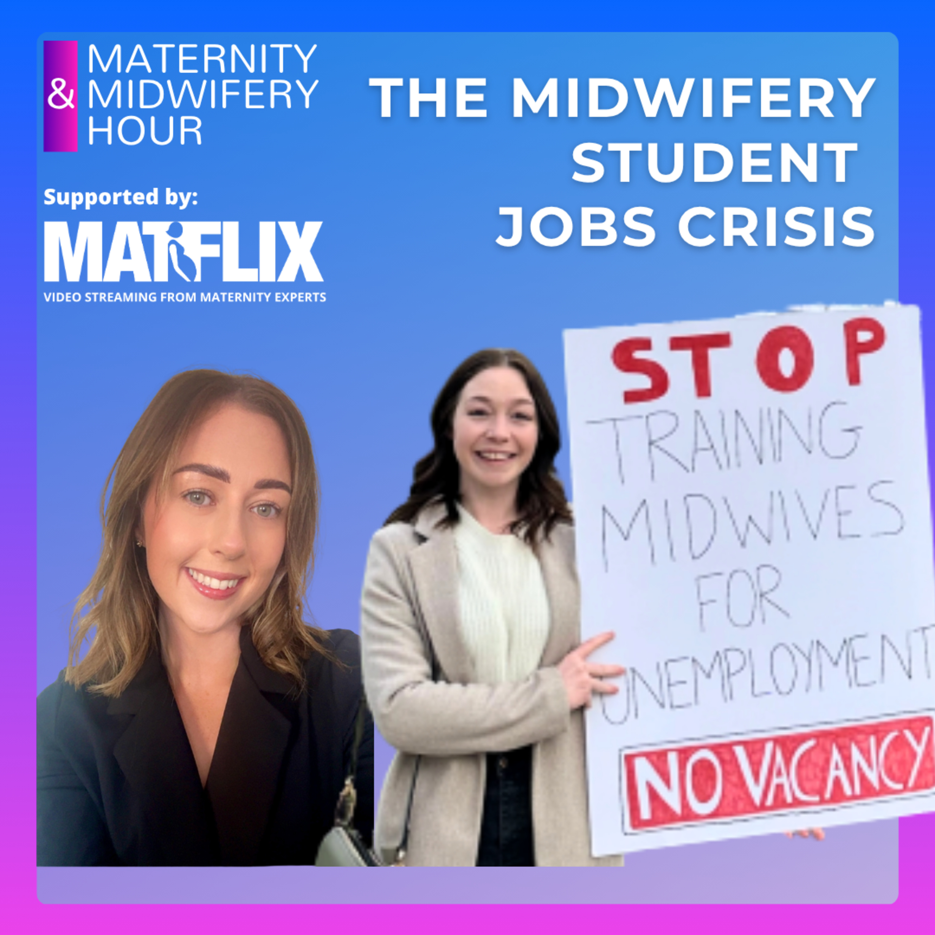 20.1 The Midwifery Student Jobs Crisis - with Alix Morrison and Nicole Stuart episode artwork