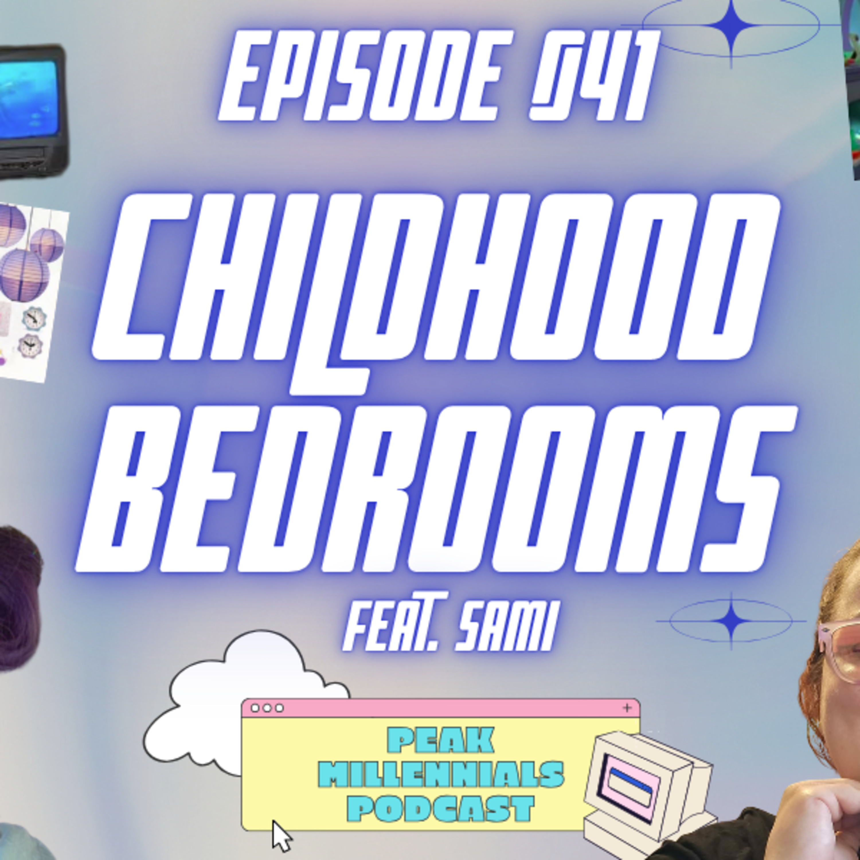 Episode 041: Childhood Bedrooms | Peak Millennials Podcast episode artwork